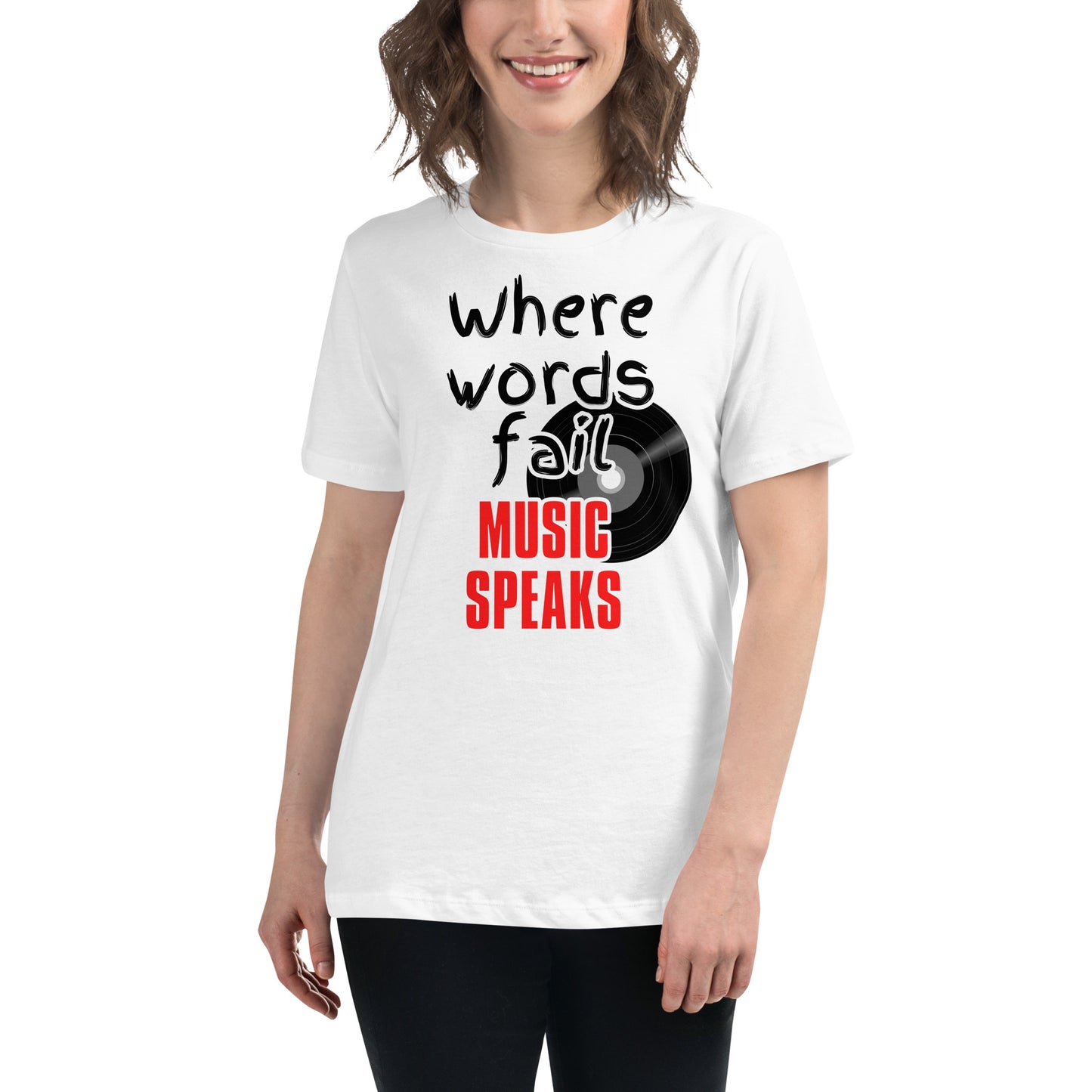 Music Speaks White Motivational Women’s T-Shirt Lifestyle