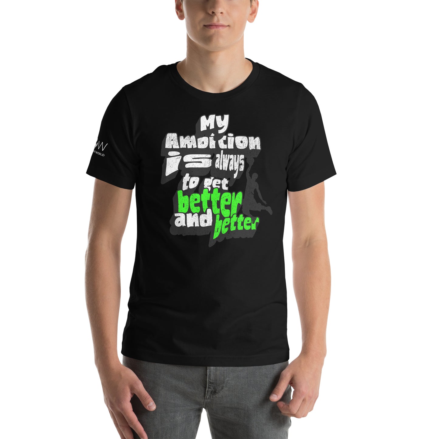"My Ambition Is Always to Get Better and Better" Men's Motivational Black T-Shirt