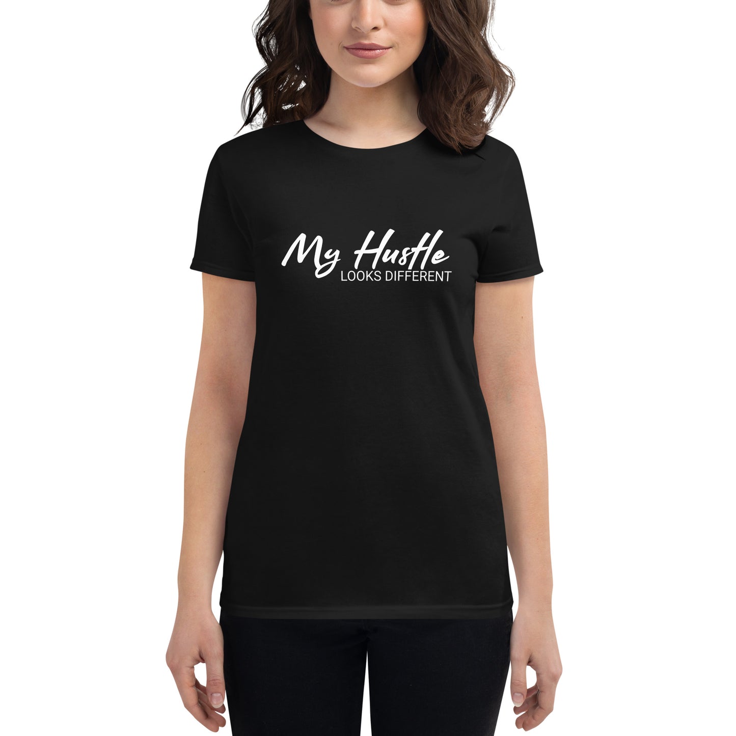 My Hustle Looks Different Women’s Motivational Black T-Shirt
