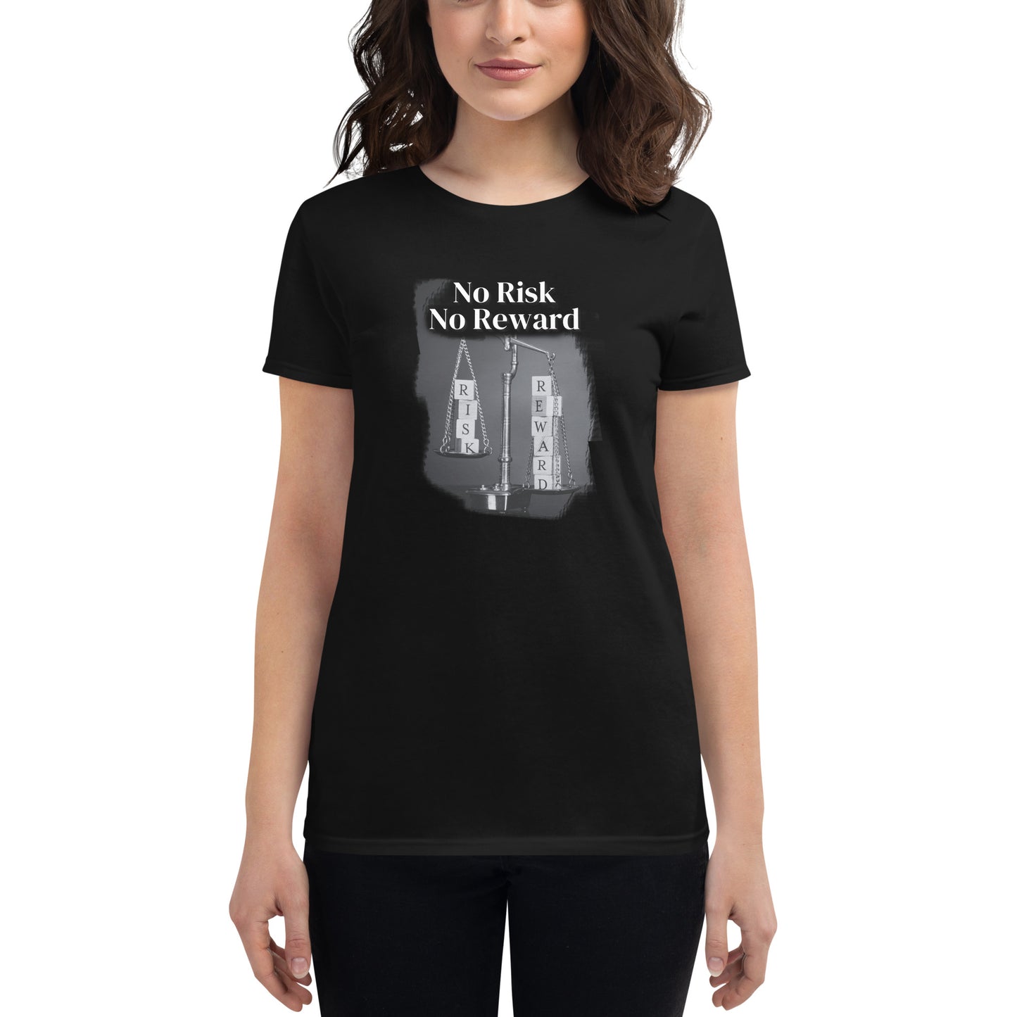 No Risk, No Reward Balance Scale Women’s Motivational Black T-Shirt
