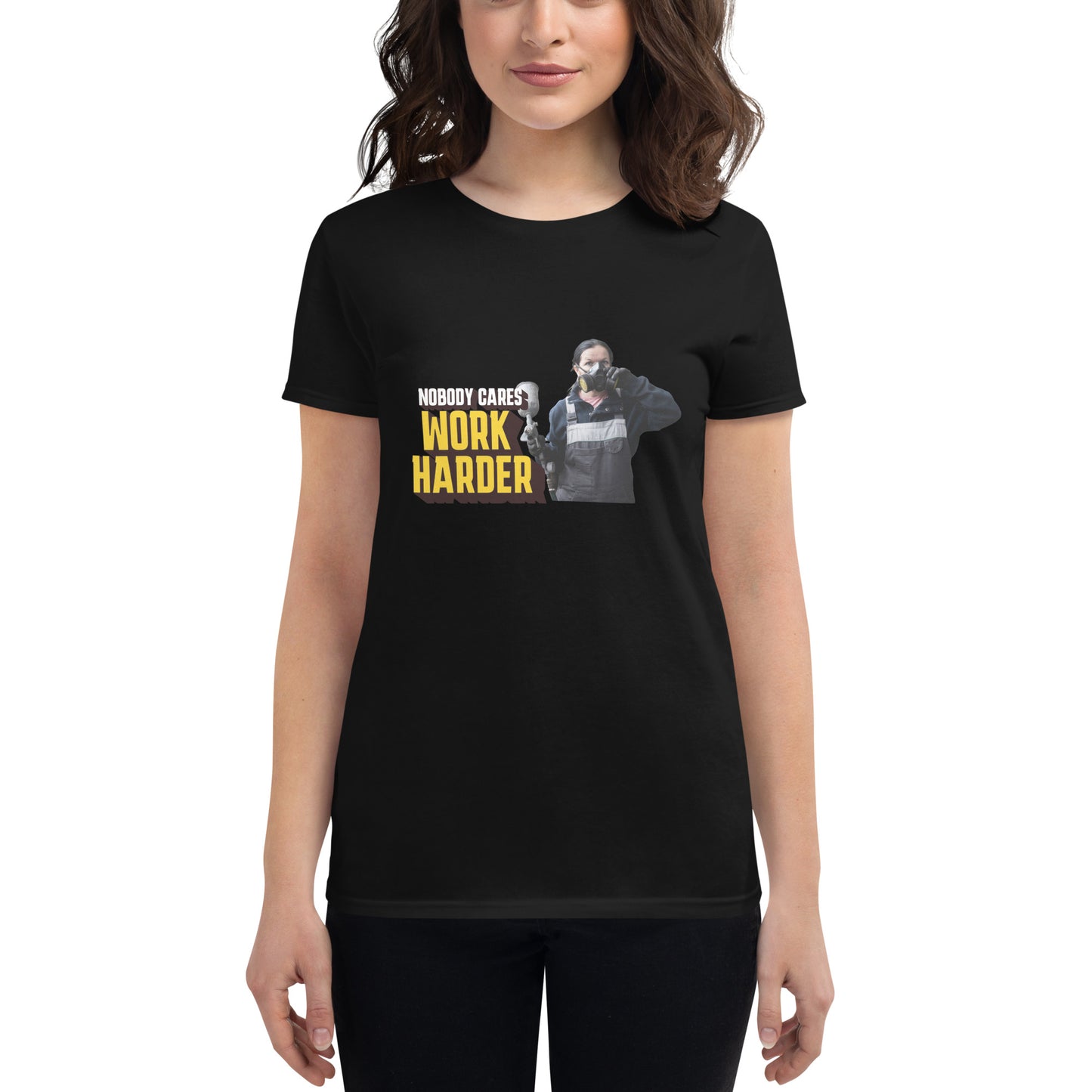Nobody Cares, Work Harder Women’s Motivational Black T-Shirt