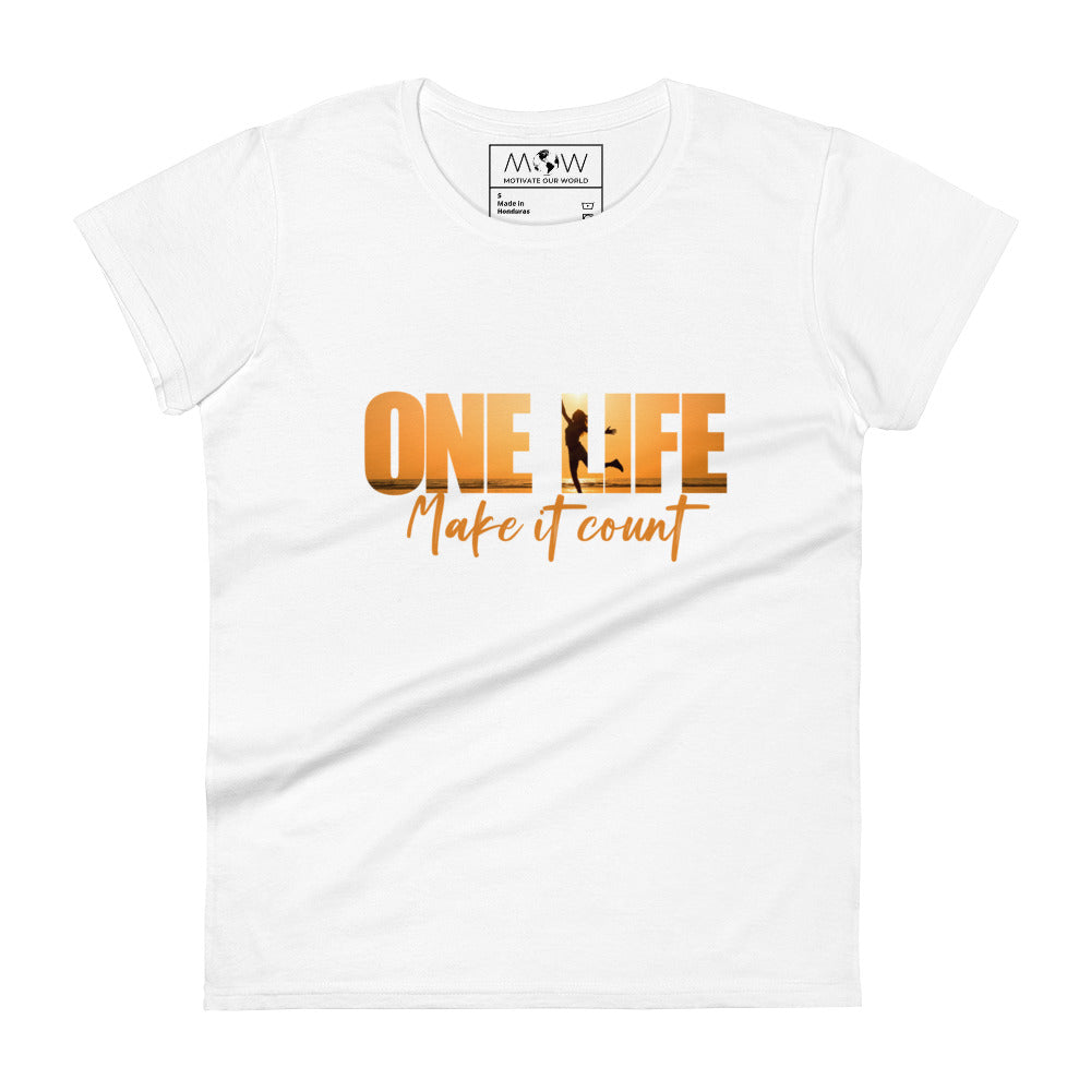 One Life Women’s Motivational White T-Shirt