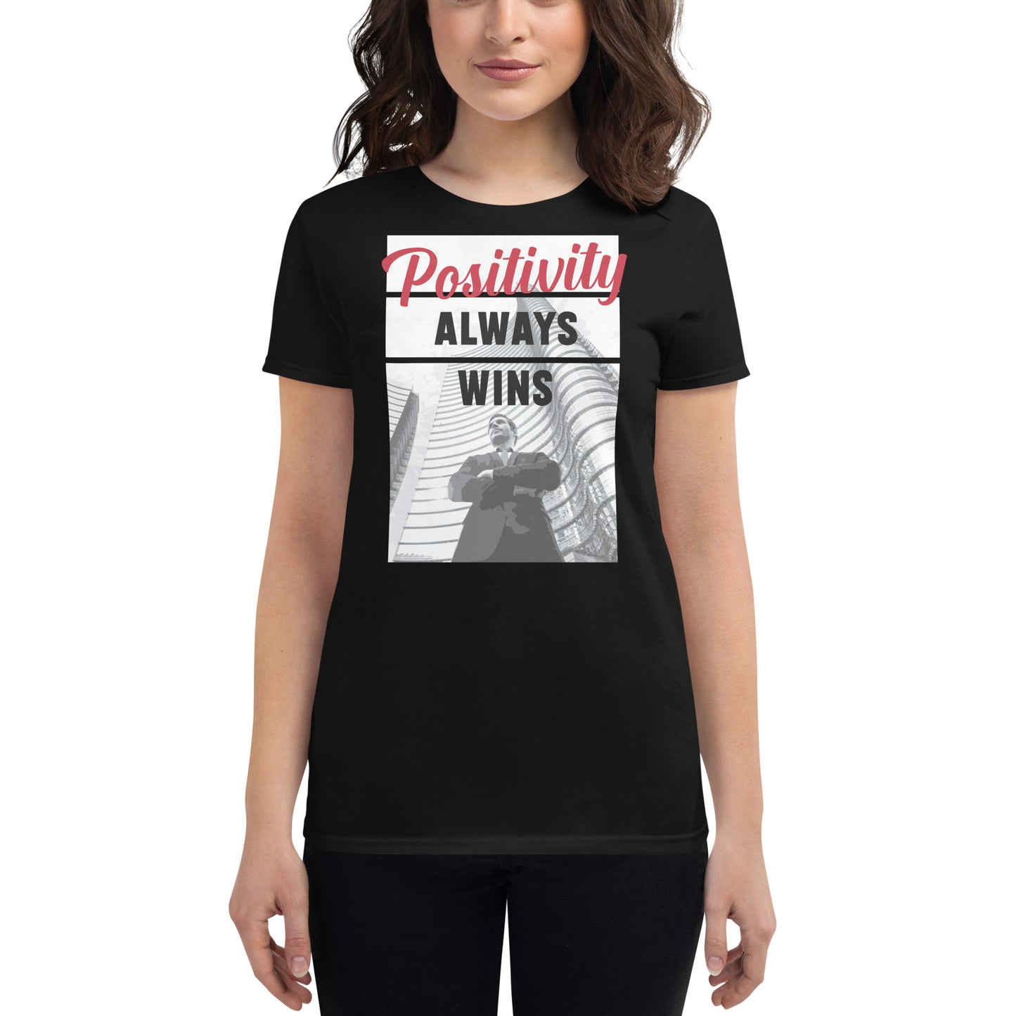 Positivity Always Wins Leader Women’s Motivational Black T-Shirt