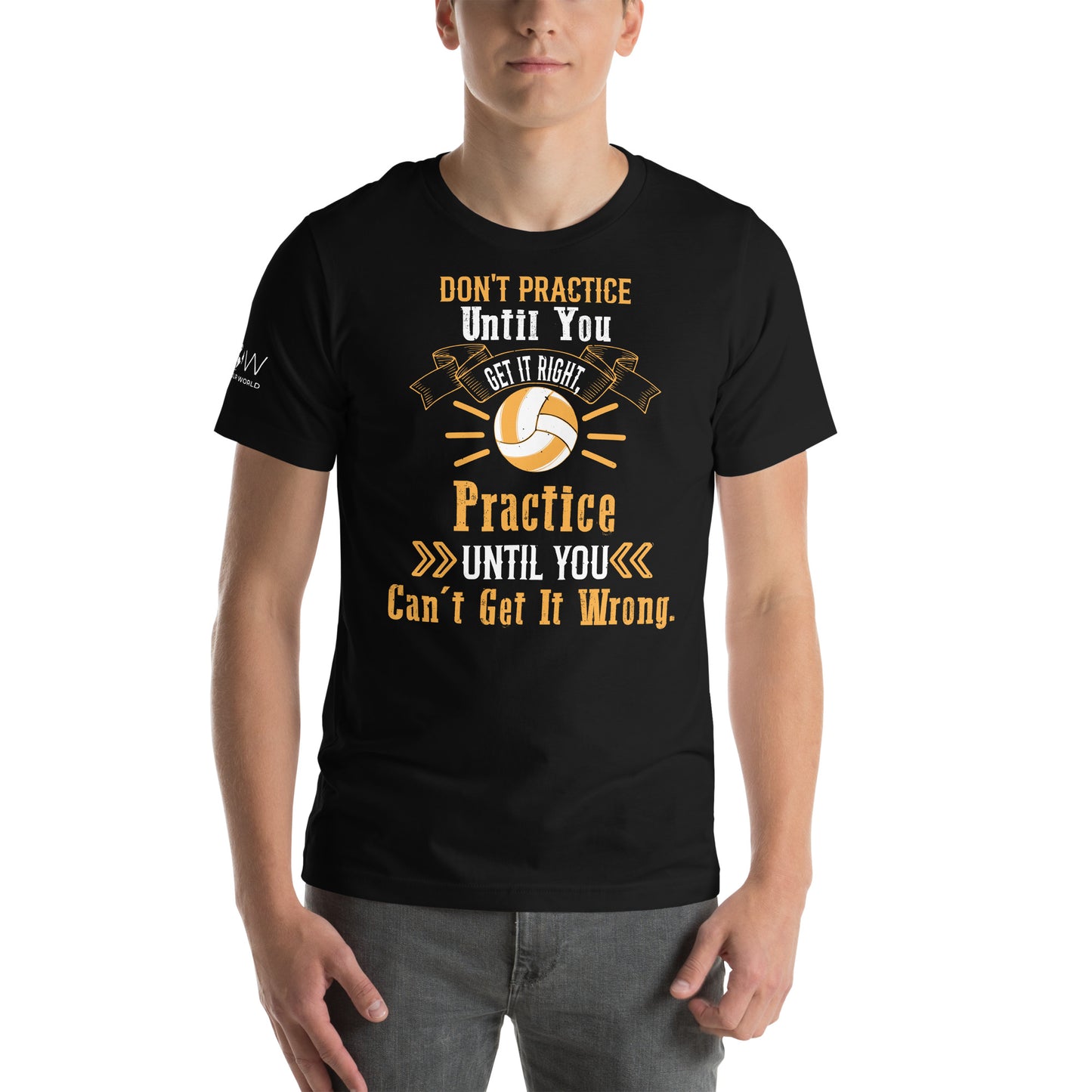 Practice Until You Can't Get It Wrong Men's Motivational Black T-Shirt