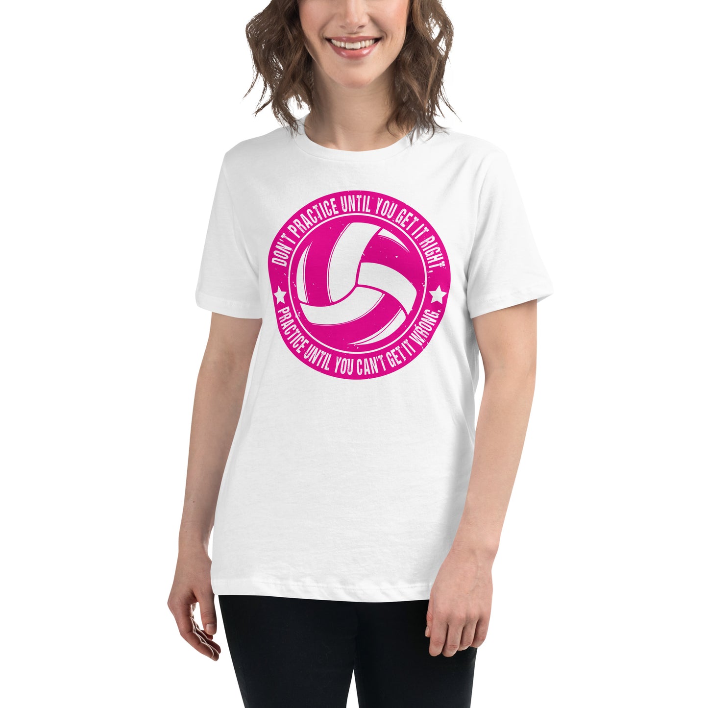 Practice Until You Can't Get It Wrong Volleyball Circle White Motivational Women’s T-Shirt Lifestyle