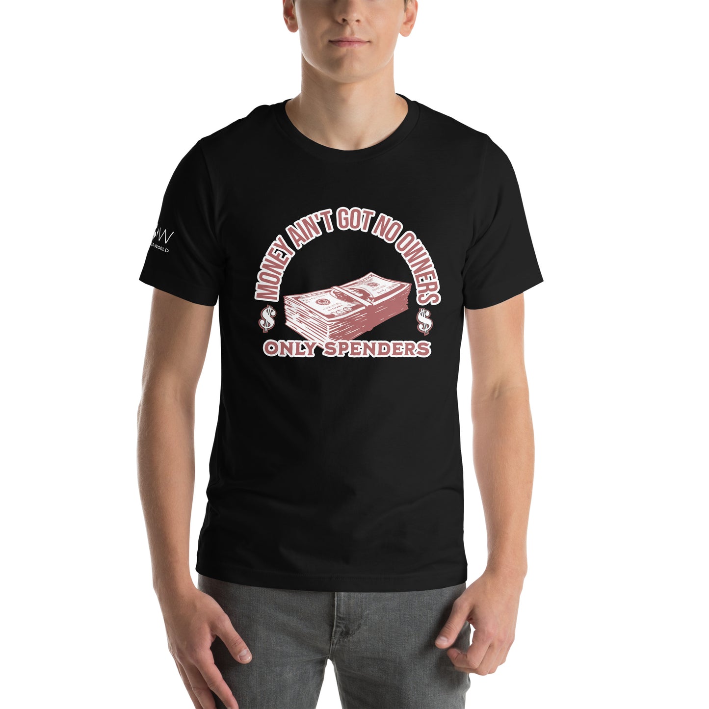 Product mockup"Money Ain't Got No Owners, Only Spenders" Men's Motivational Black T-Shirt