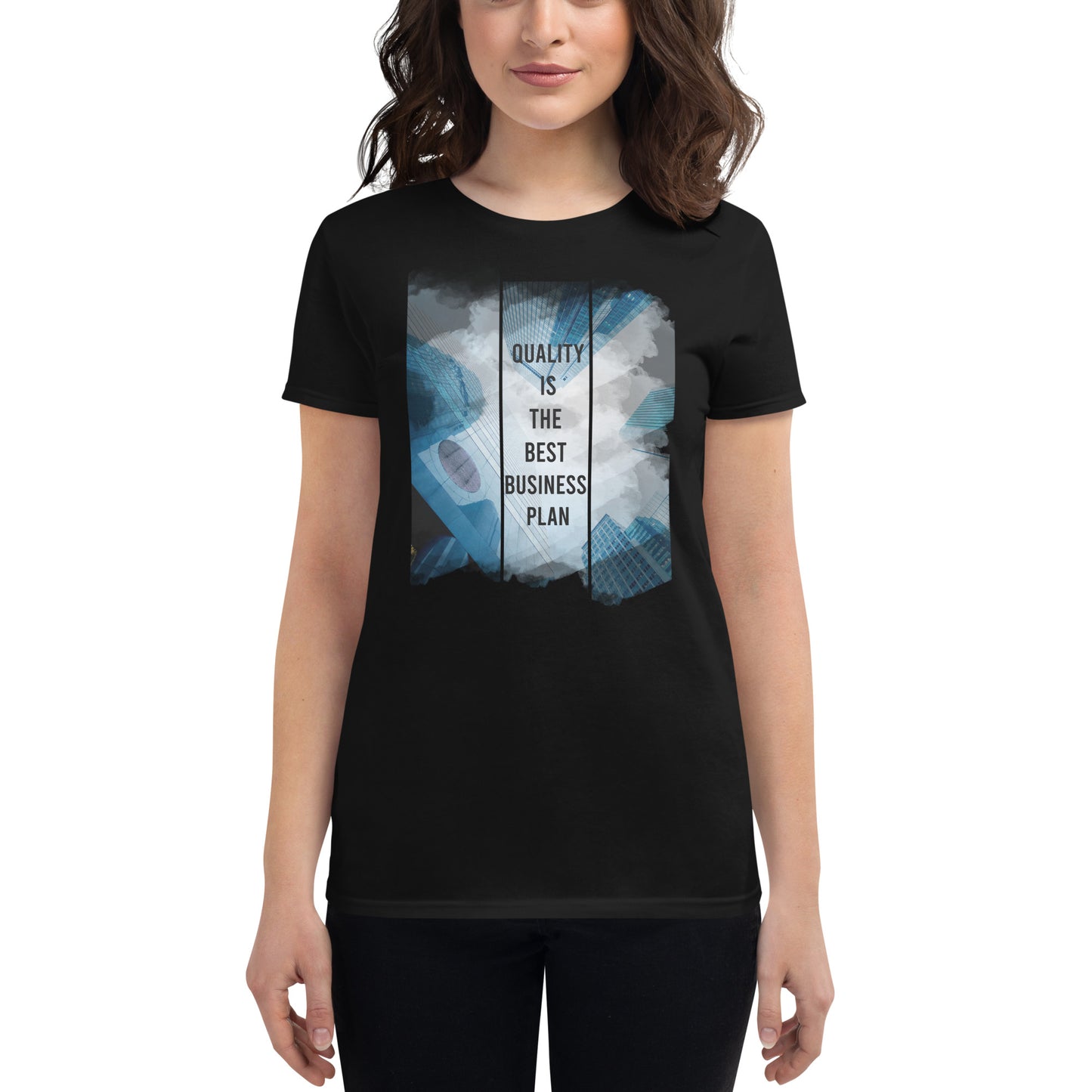 Quality is the Best Business Plan Women’s Motivational Black T-Shirt
