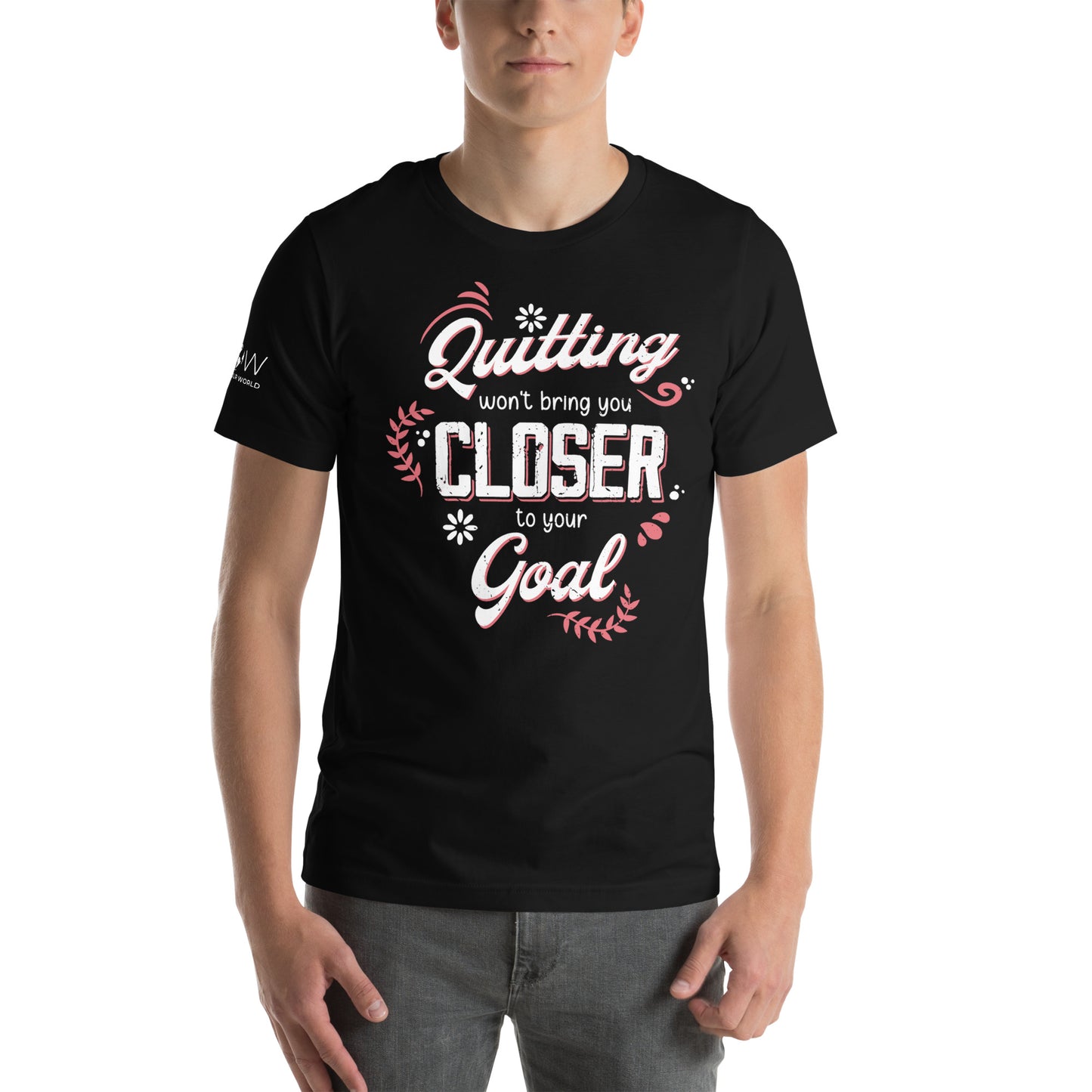 Quitting Won't Bring You Closer Men's Motivational Black T-Shirt