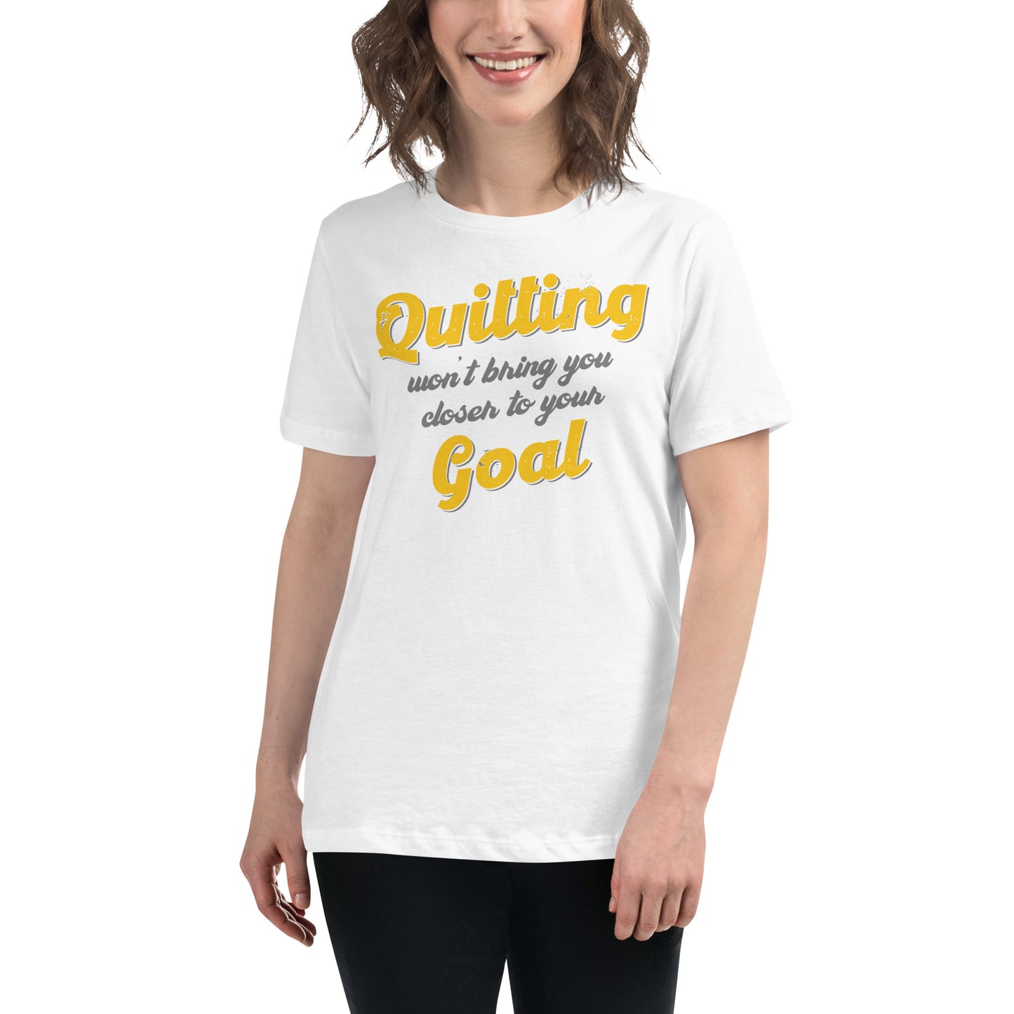 Quitting Won't Bring You Closer White Motivational Women’s T-Shirt - Bold Yellow Design Lifestyle