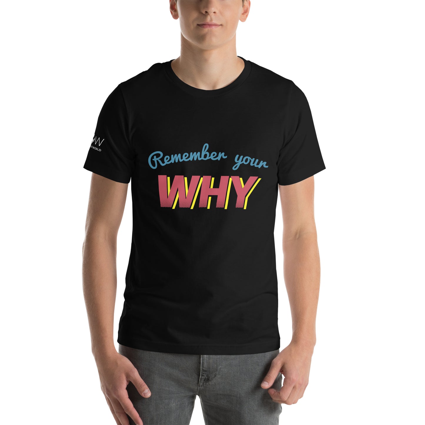 Remember Why Men's Motivational Black T-Shirt