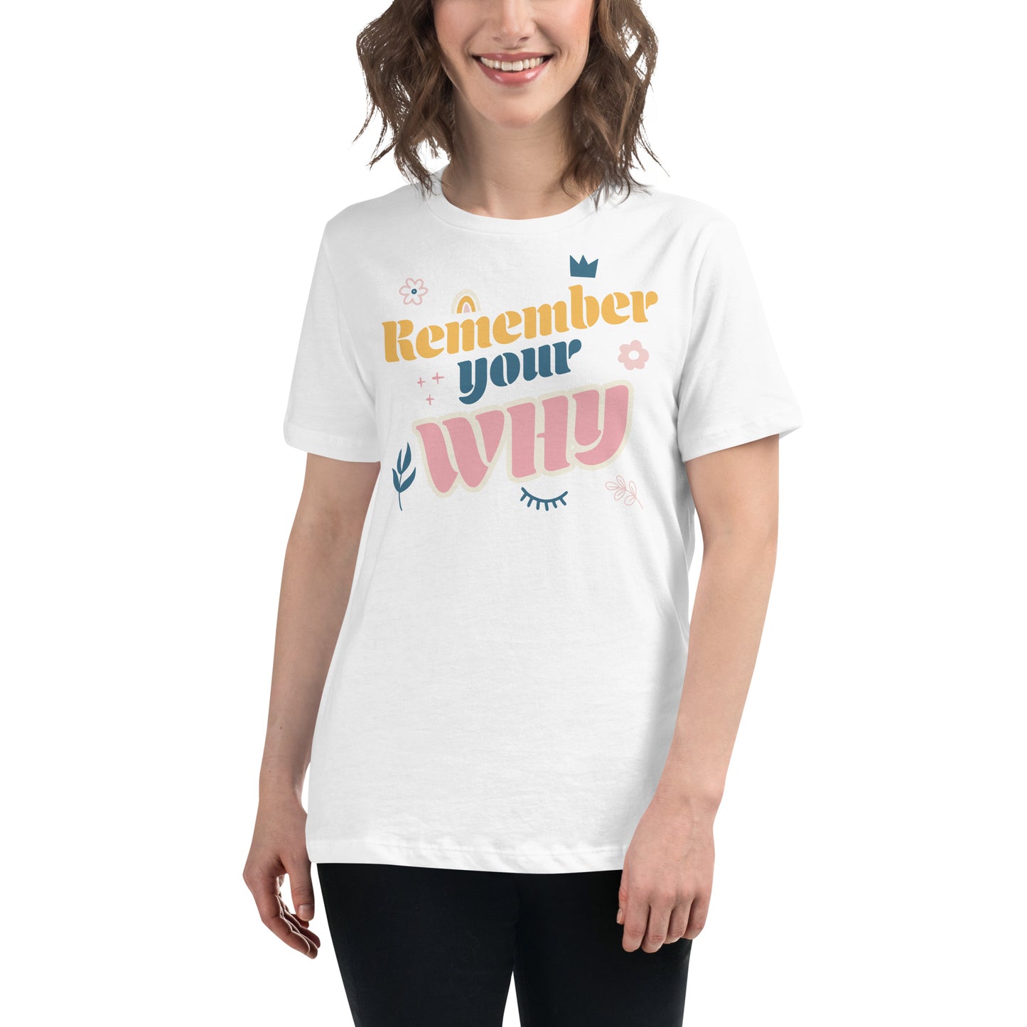 Remember Your Why - Pastel Edition White Motivational Women’s T-Shirt Lifestyle