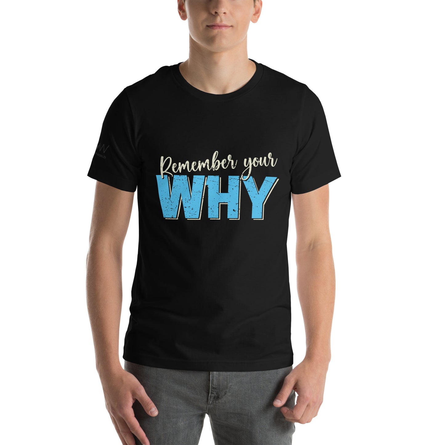 Remember Your Why Men's Motivational Black T-Shirt