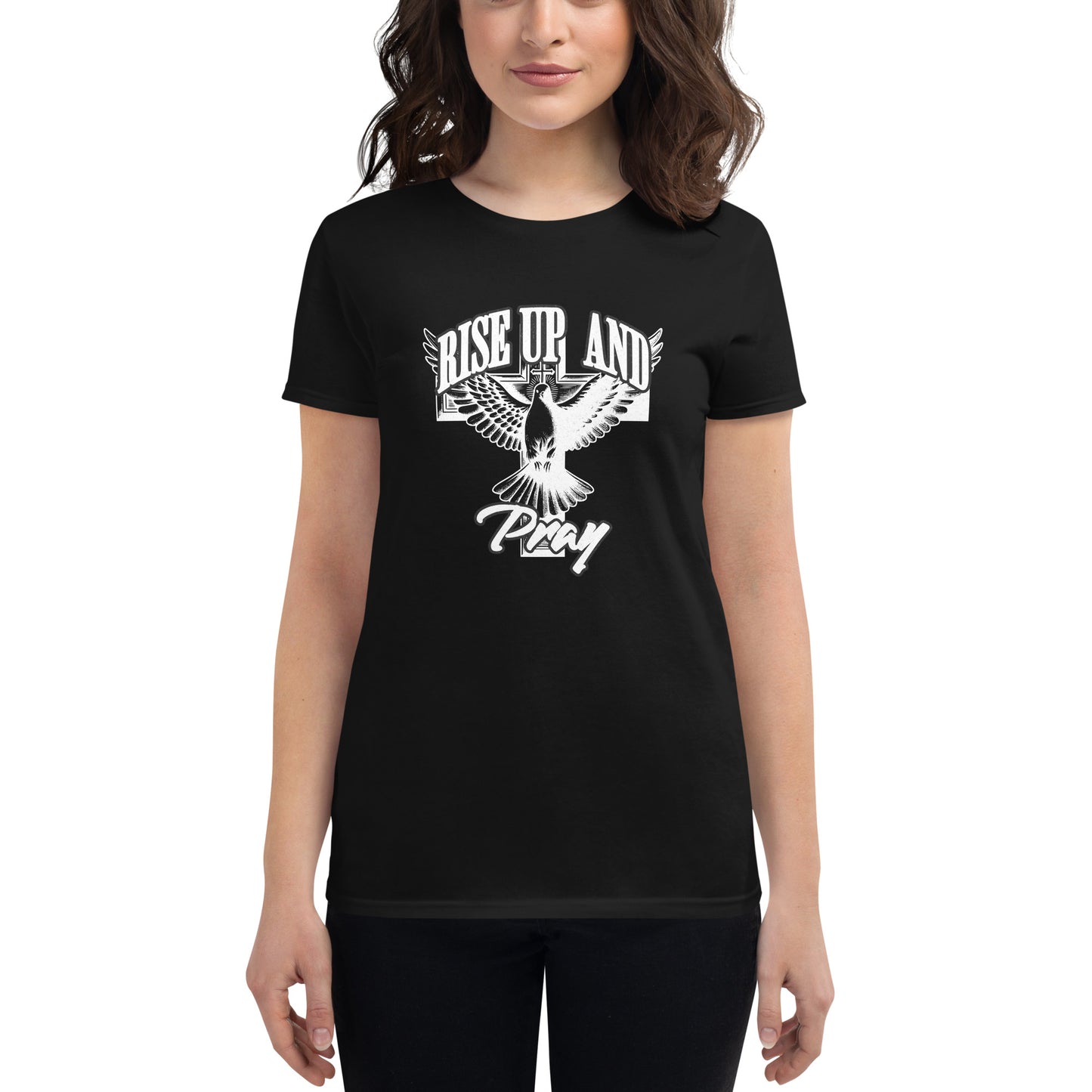 Rise Up and Pray Women’s Motivational Black T-Shirt