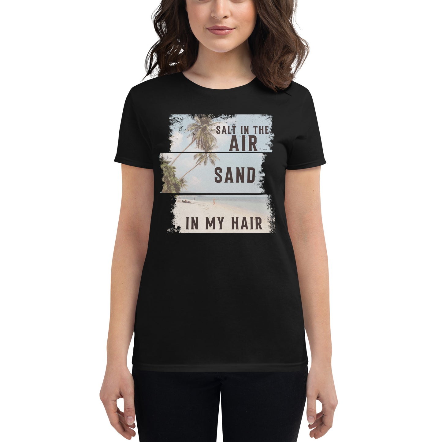 Salt in the Air, Sand in My Hair (Vintage Edition) Women’s Motivational Black T-Shirt