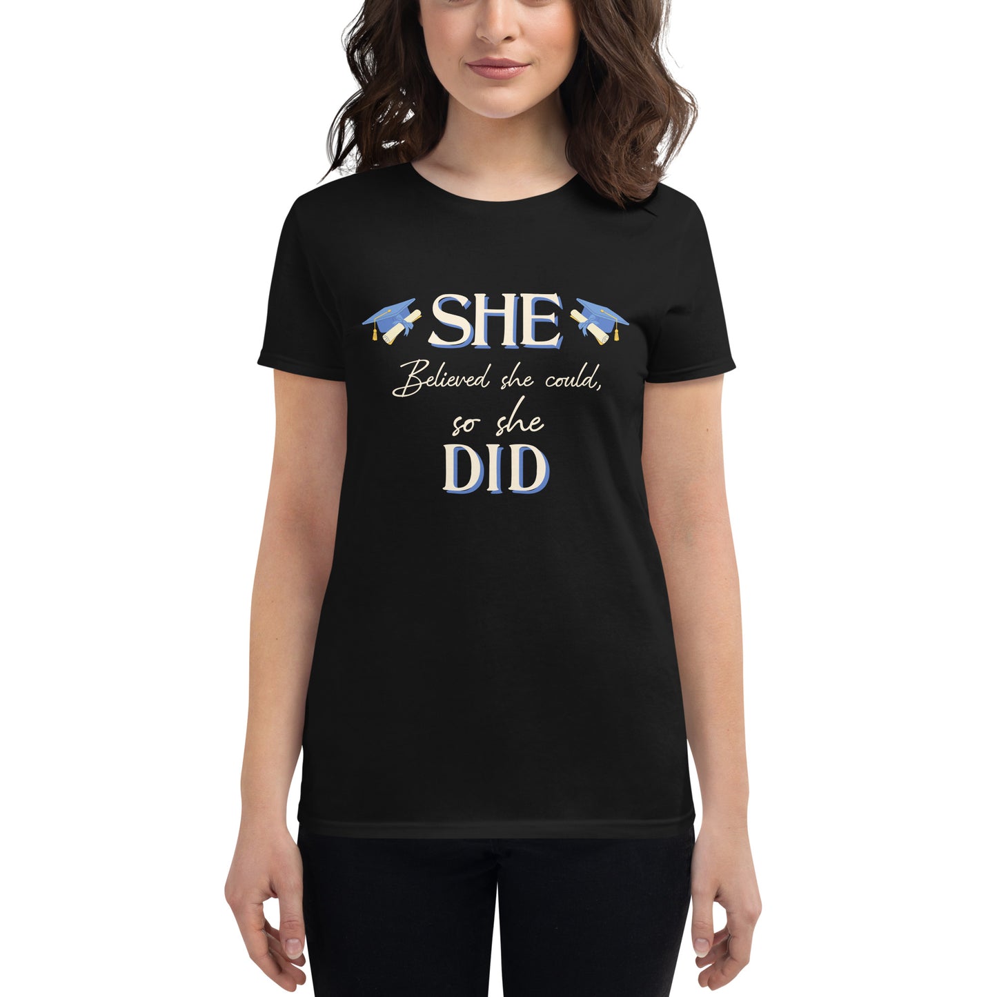 She Believed She Could, So She Did Women’s Motivational Black T-Shirt