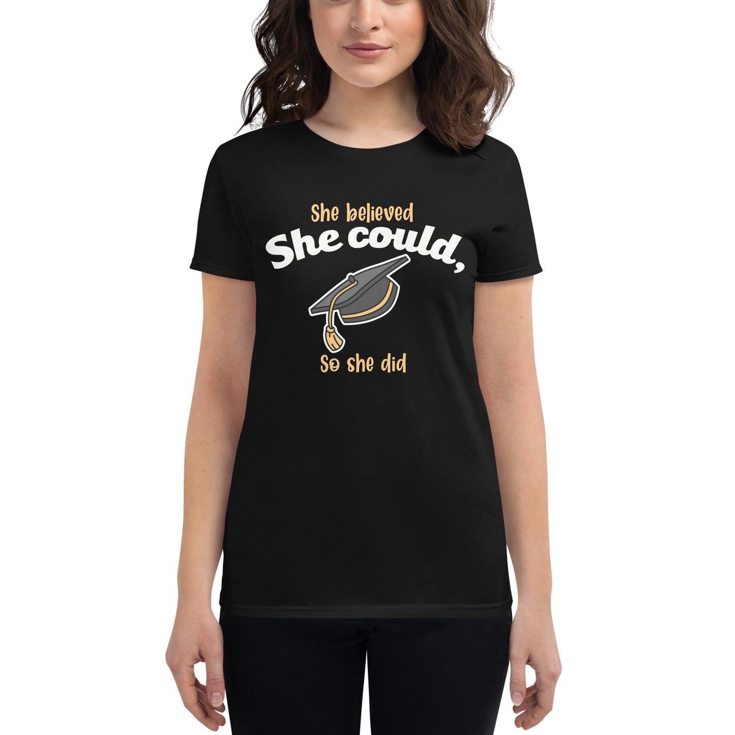She Believed She Could, So She Did Women’s Motivational Black T-Shirt