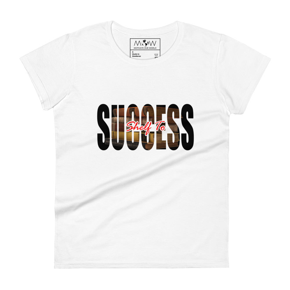 Shelf to Success Women’s Motivational White T-Shirt