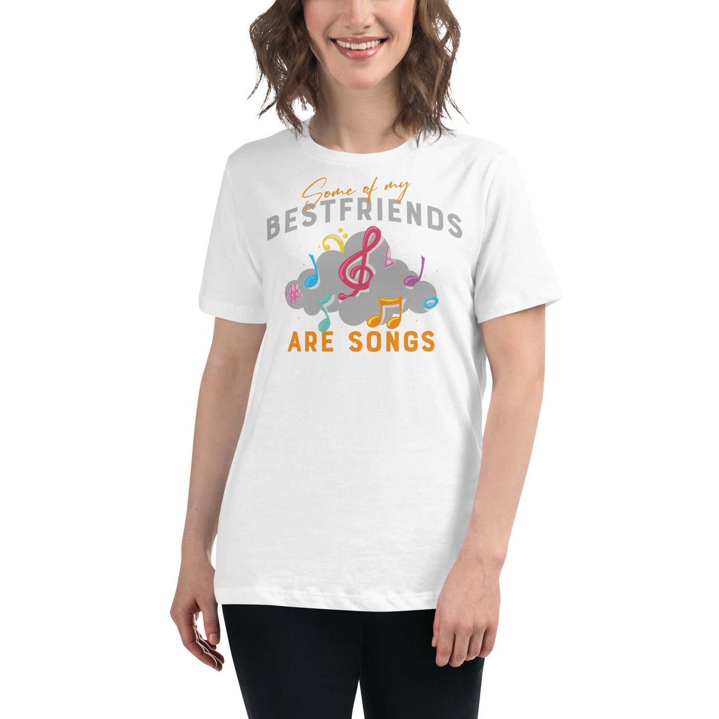Some of My Best Friends Are Songs – Cloud Notes Edition White Motivational Women’s T-Shirt Lifestyle