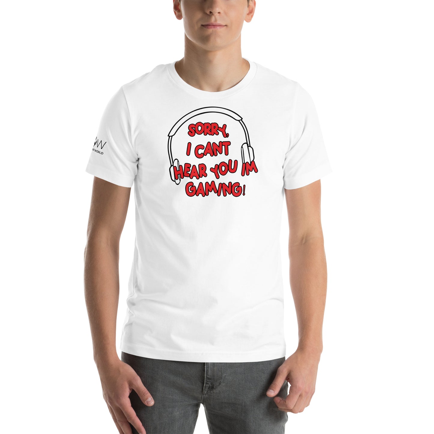 Sorry, Can’t Hear You I’m Gaming White Motivational Men's T-Shirt