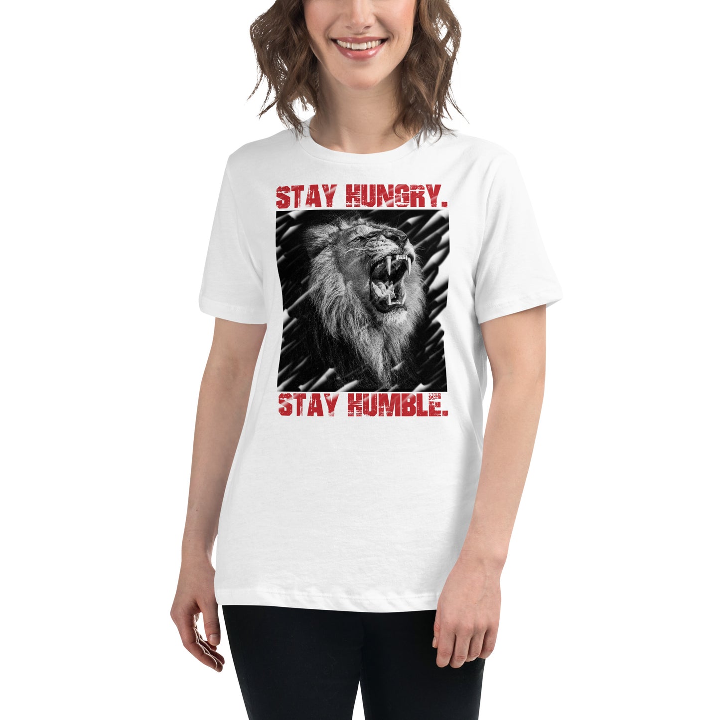 Stay Hungry White Motivational Women’s T-Shirt Lifestyle