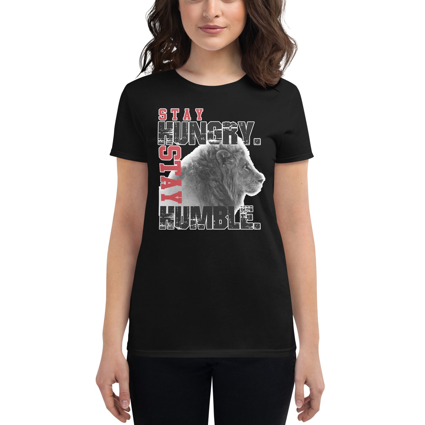 Stay Hungry Women’s Motivational Black T-Shirt