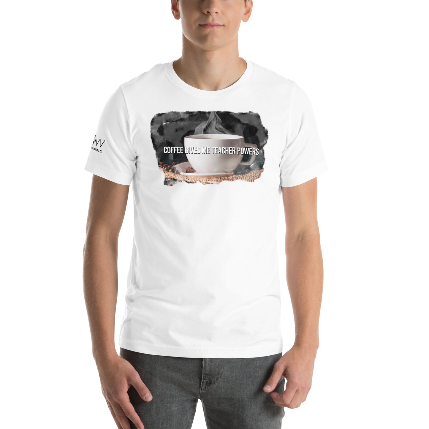 Steaming Cup Of Coffee Give Teacher Powers Men's Motivational White T-Shirt