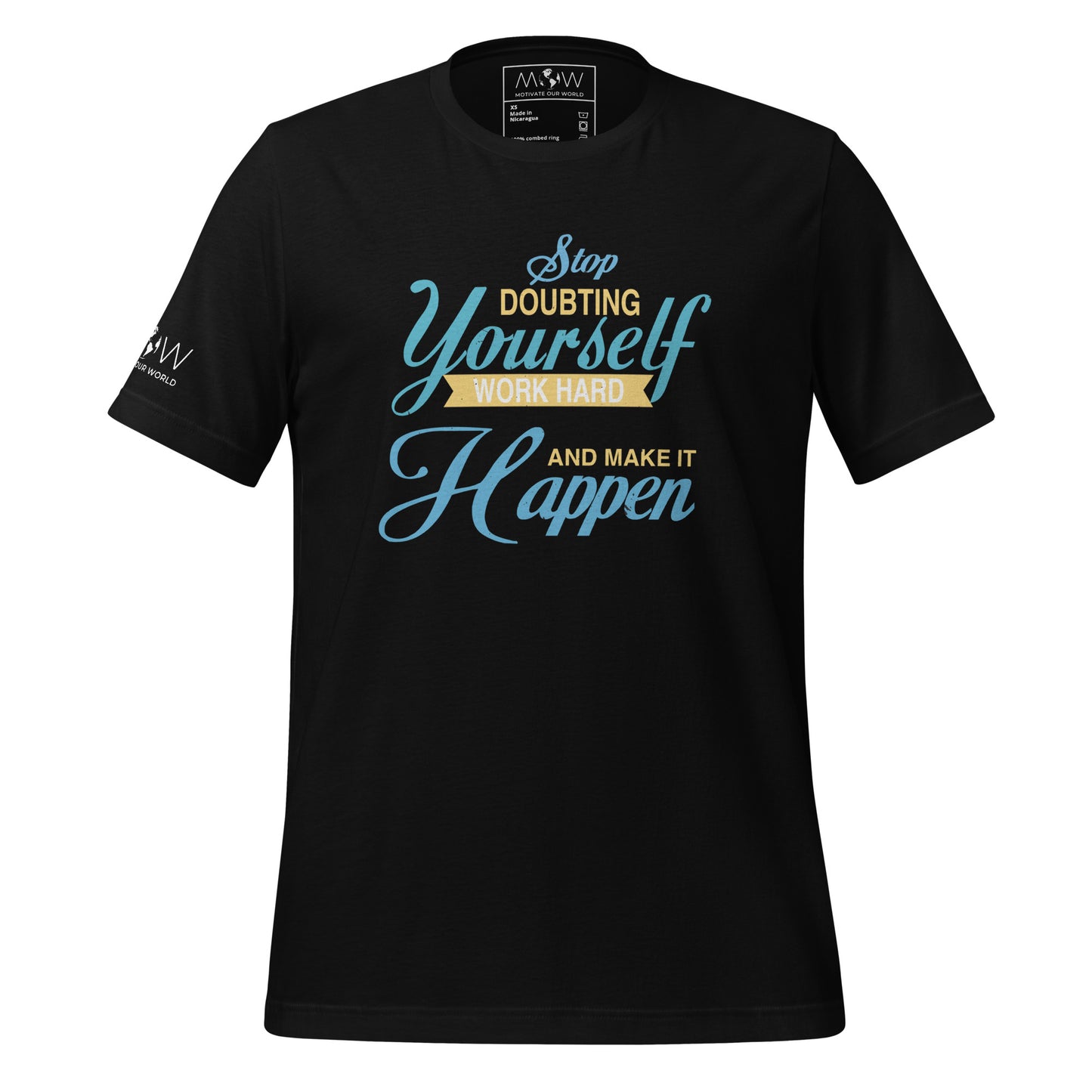 Stop Doubting Yourself, Work Hard, and Make It Happen Men's Motivational Black T-Shirt