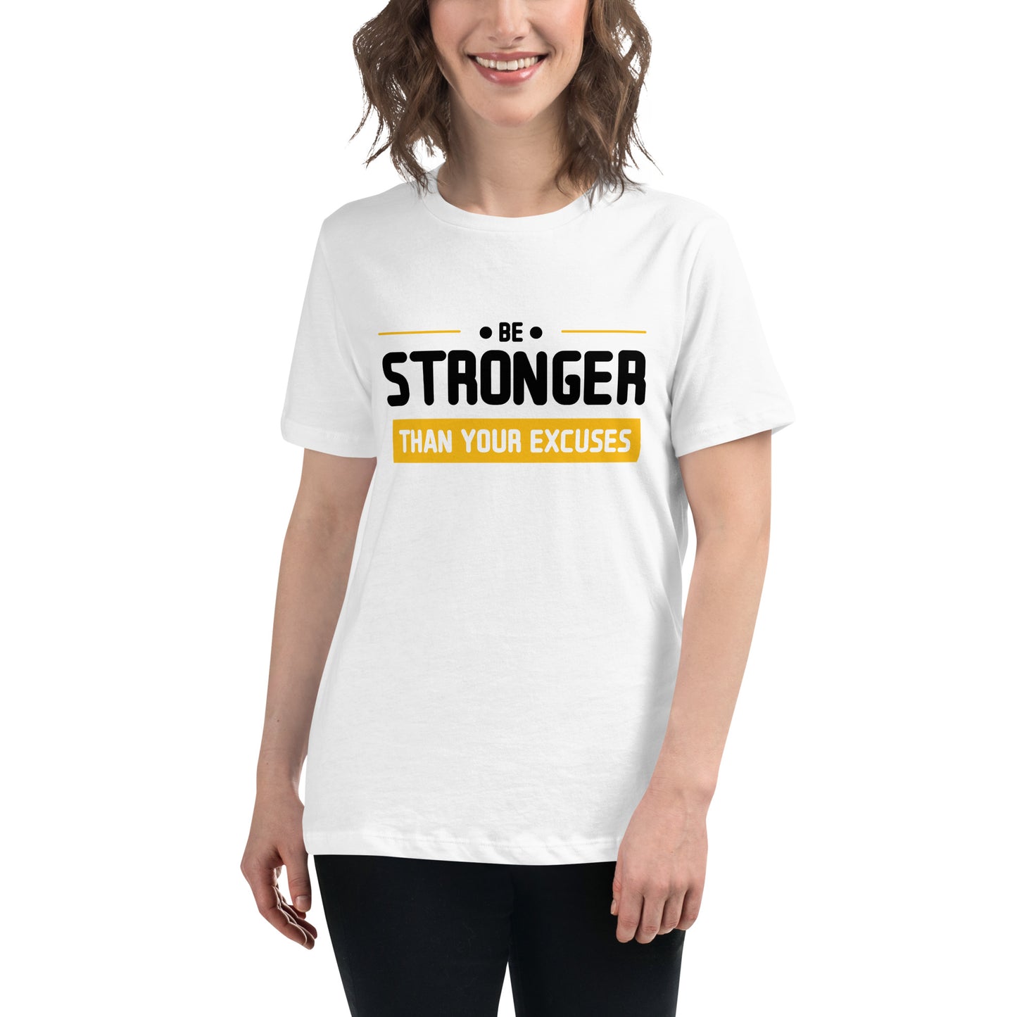 Stronger Than Your Excuses White Motivational Women’s T-Shirt