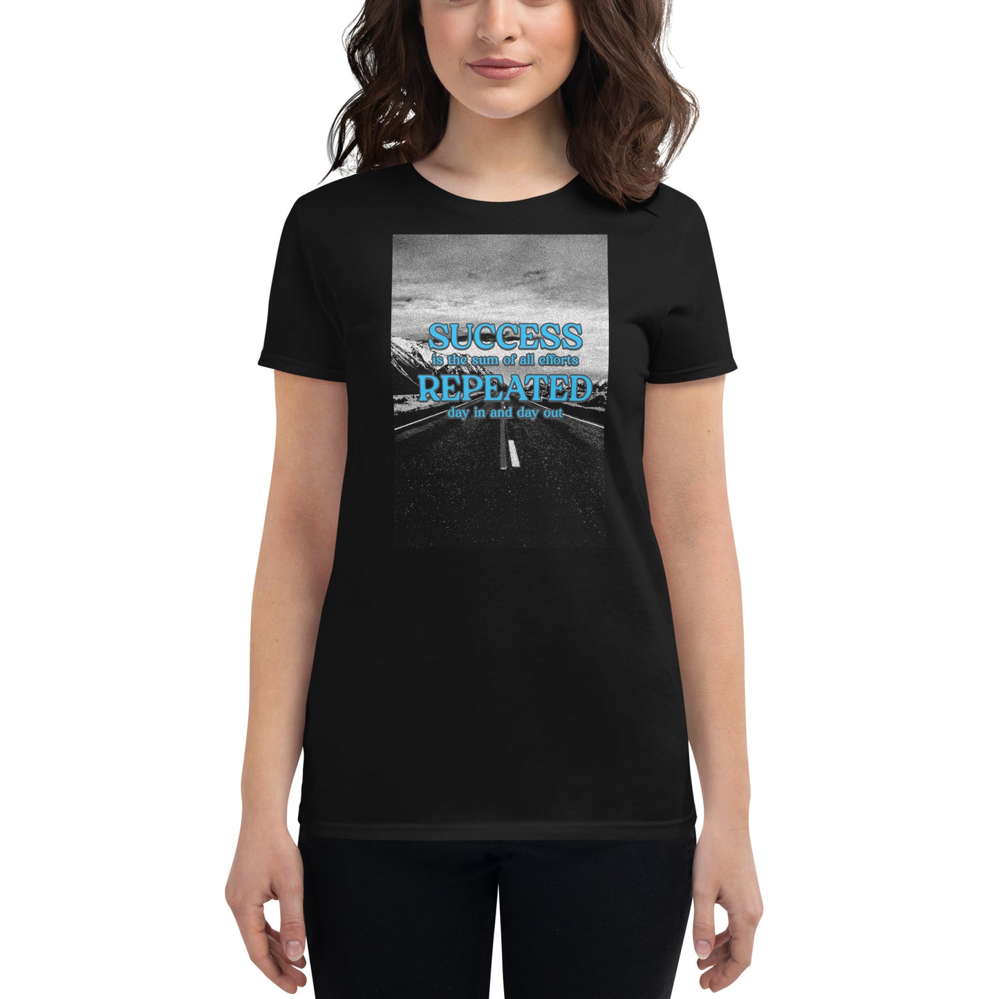 Success Is the Sum of All Efforts Women’s Motivational Black T-Shirt