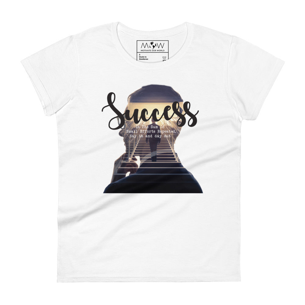 Success Is the Sum of Small Efforts Women’s Motivational White T-Shirt