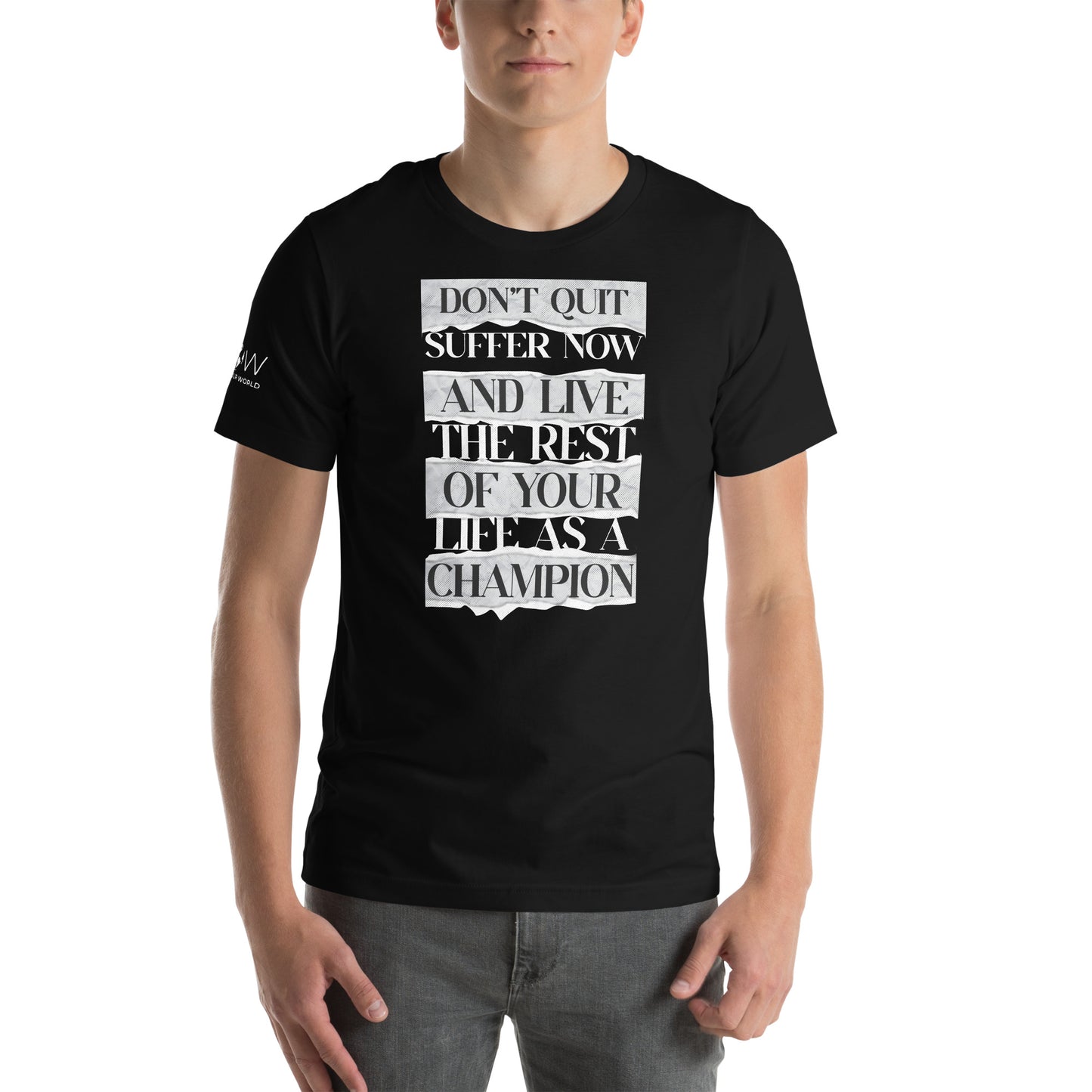 Suffer Now, Champion Forever Men's Motivational Black T-Shirt