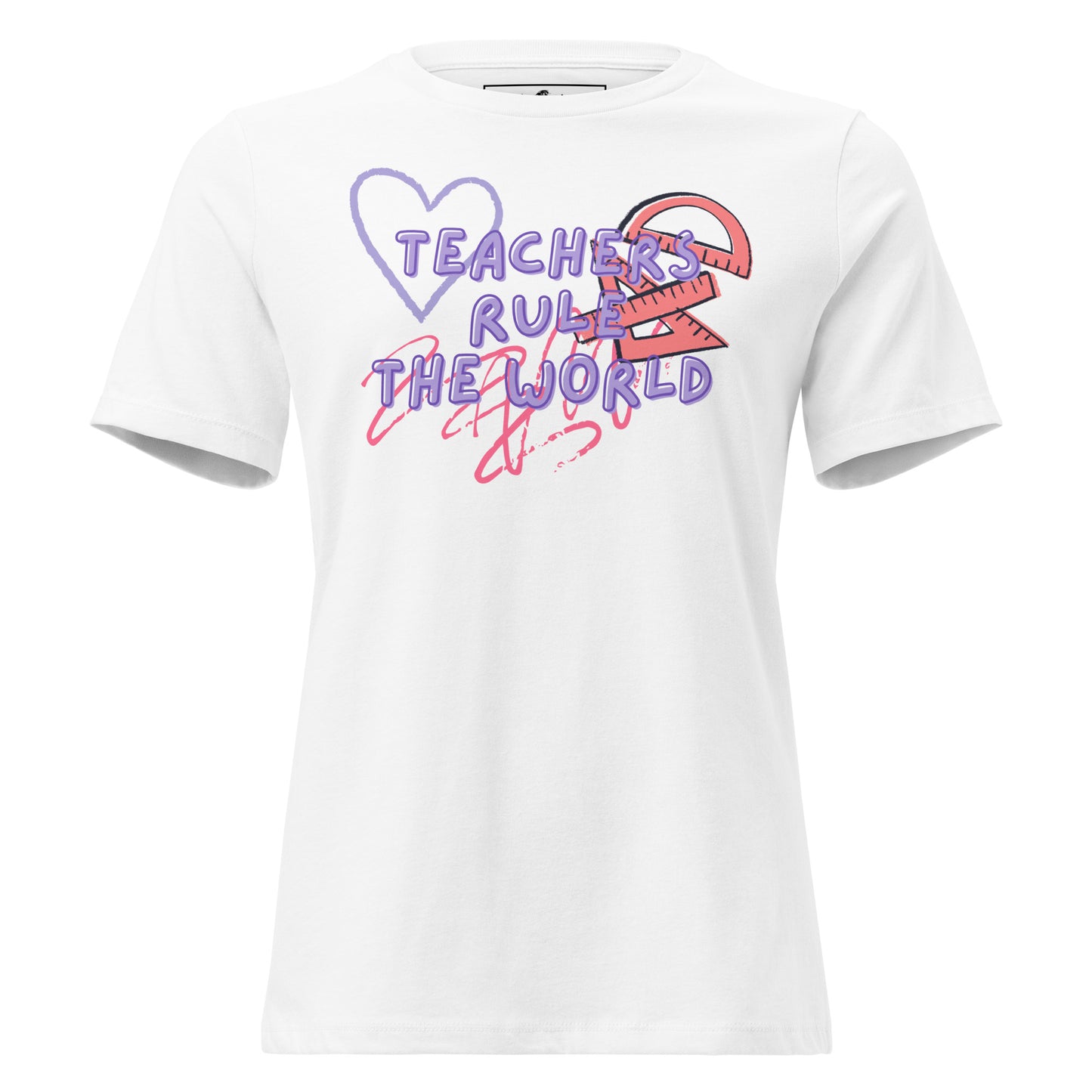 Teachers Rule the World - Heart + Ruler White Motivational Women’s T-Shirt