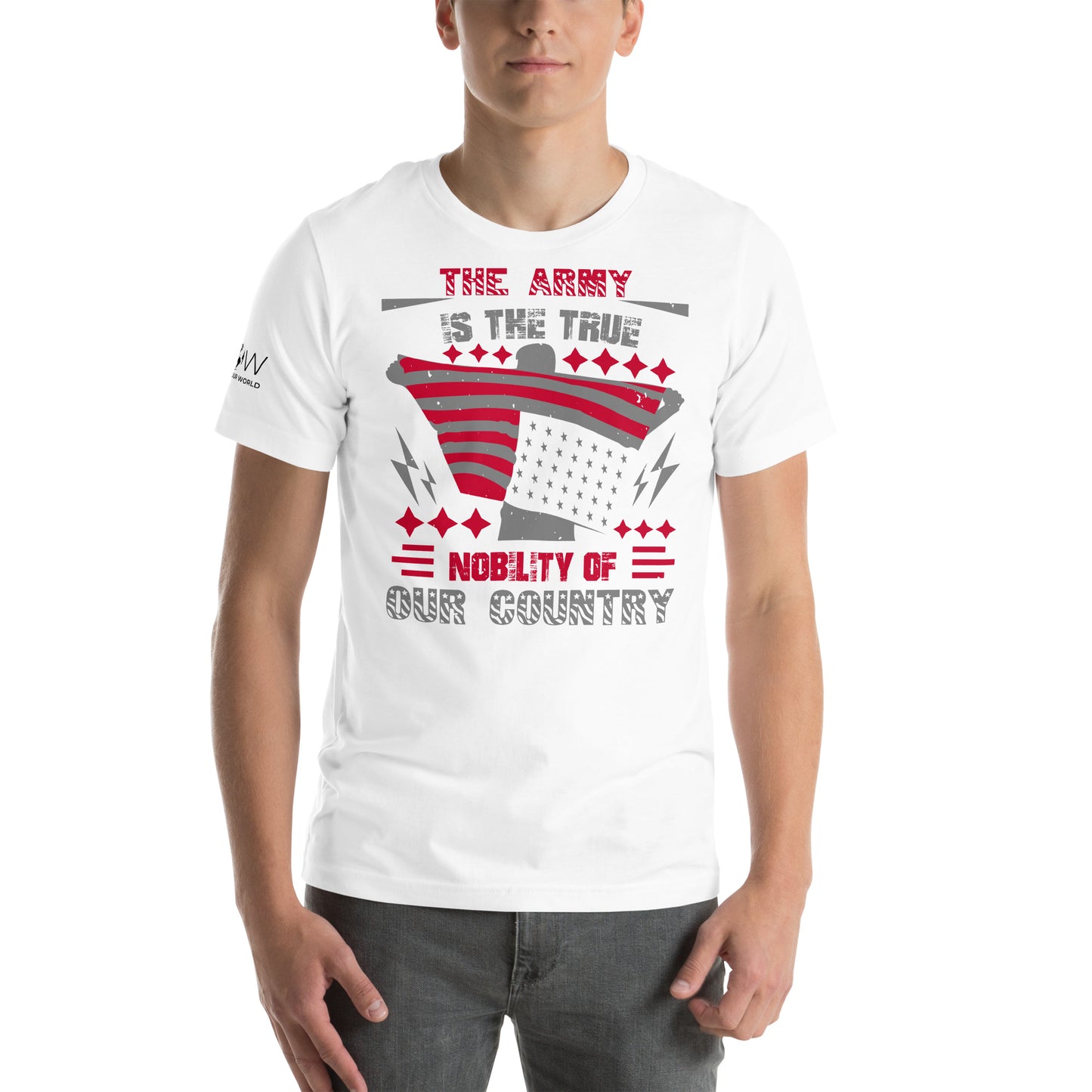 The Army is the True Nobility of Our Country II Men's Motivational White T-Shirt