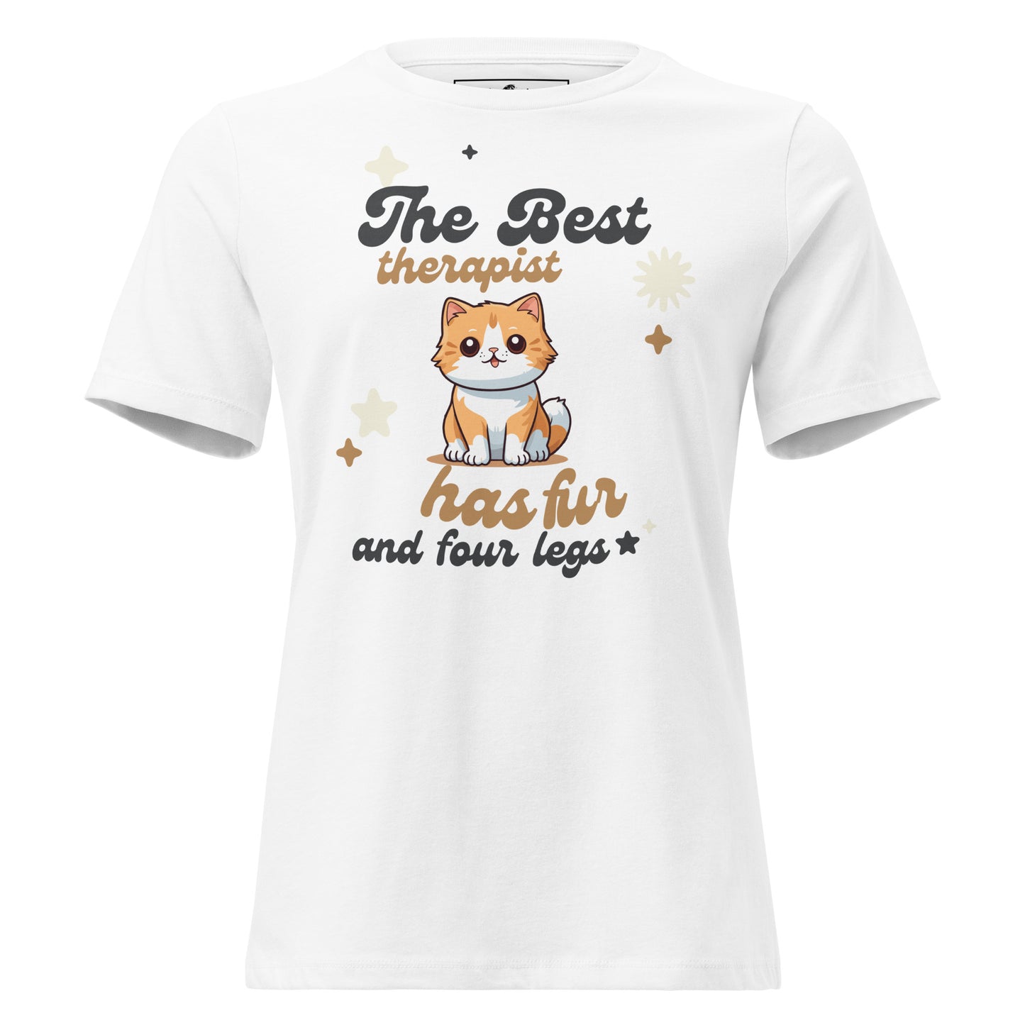 The Best Therapist Has Fur and Four Legs - Cute Cat White Motivational Women’s T-Shirt