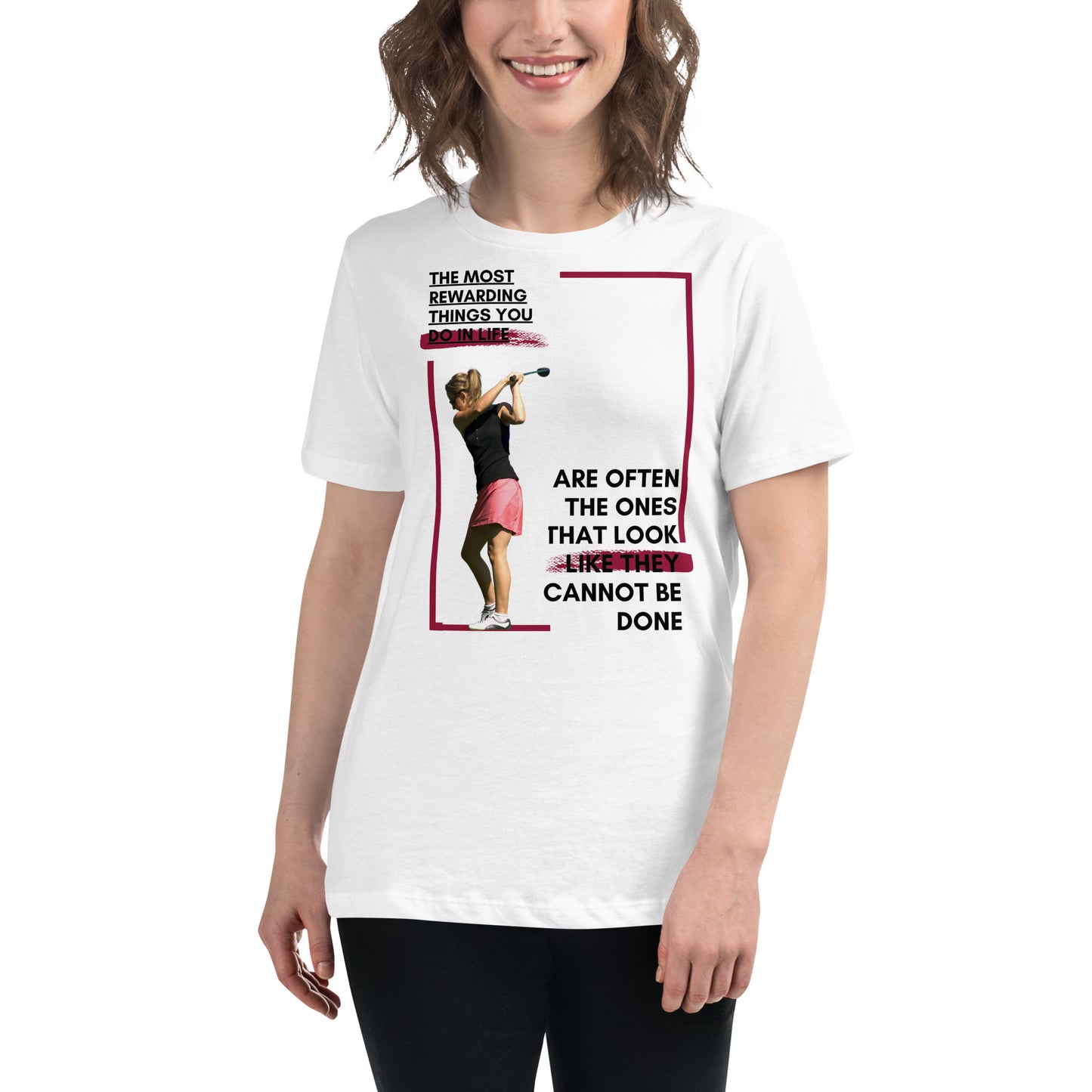 "The Most Rewarding Things in Life" Golf White Motivational Women’s T-Shirt Lifestyle
