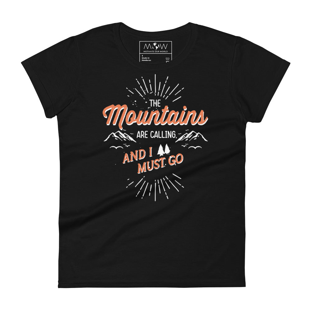 The Mountains Are Calling And I Must Go Women’s Motivational Black T-Shirt
