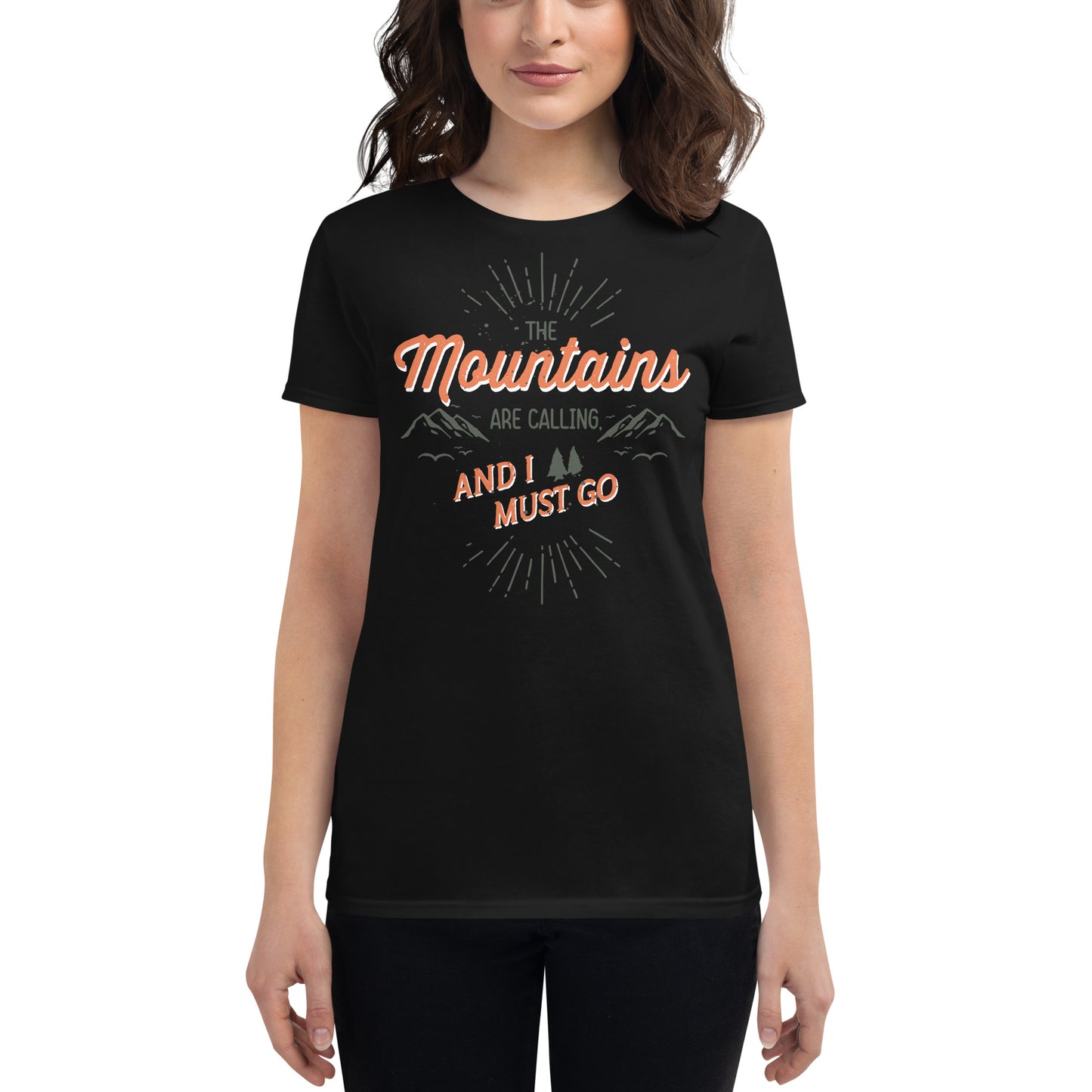 The Mountains Are Calling And I Must Go Women’s Motivational Black T-Shirt