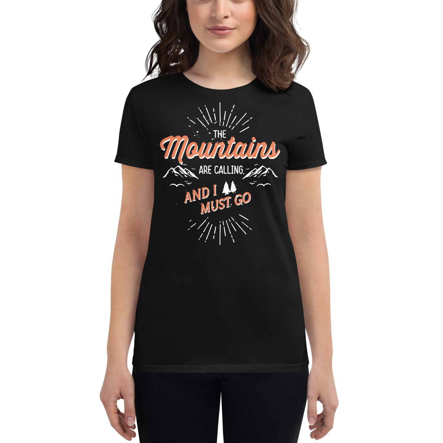 The Mountains Are Calling And I Must Go Women’s Motivational Black T-Shirt