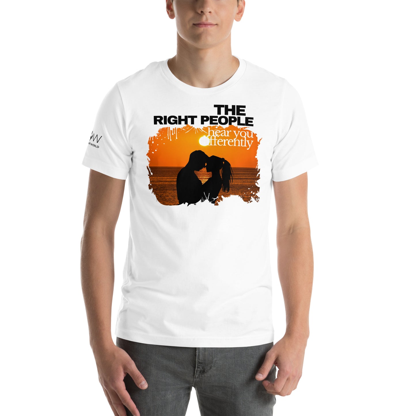 The Right People Hear You Differently – Sunset Edition White Motivational Men's T-Shirt