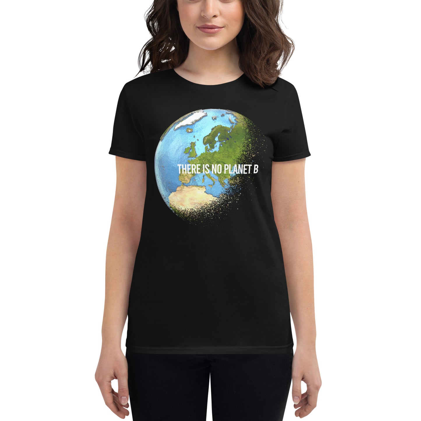 There Is No Planet B Women’s Motivational Black T-Shirt