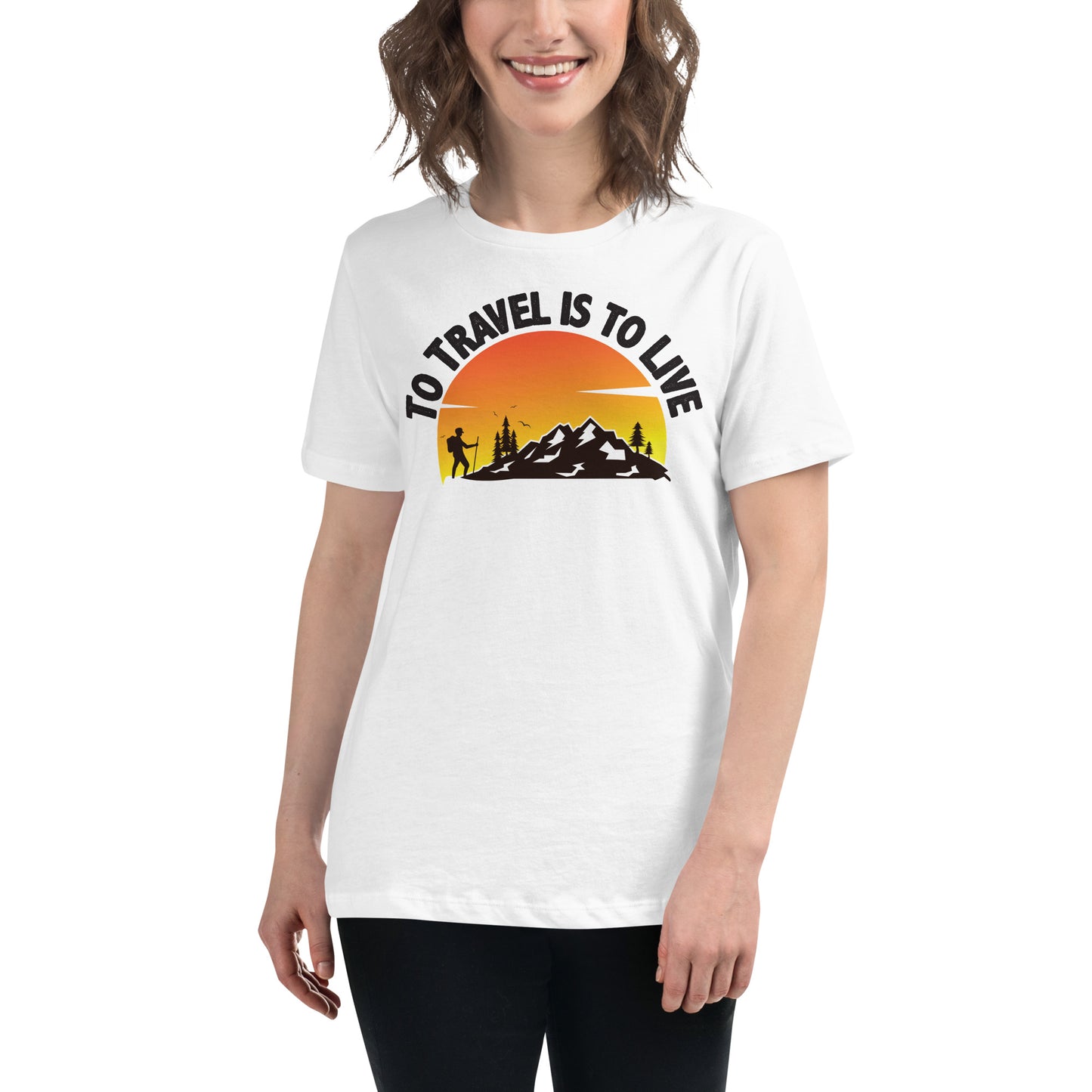 To Travel Is To Live White Motivational Women’s T-Shirt Lifestyle