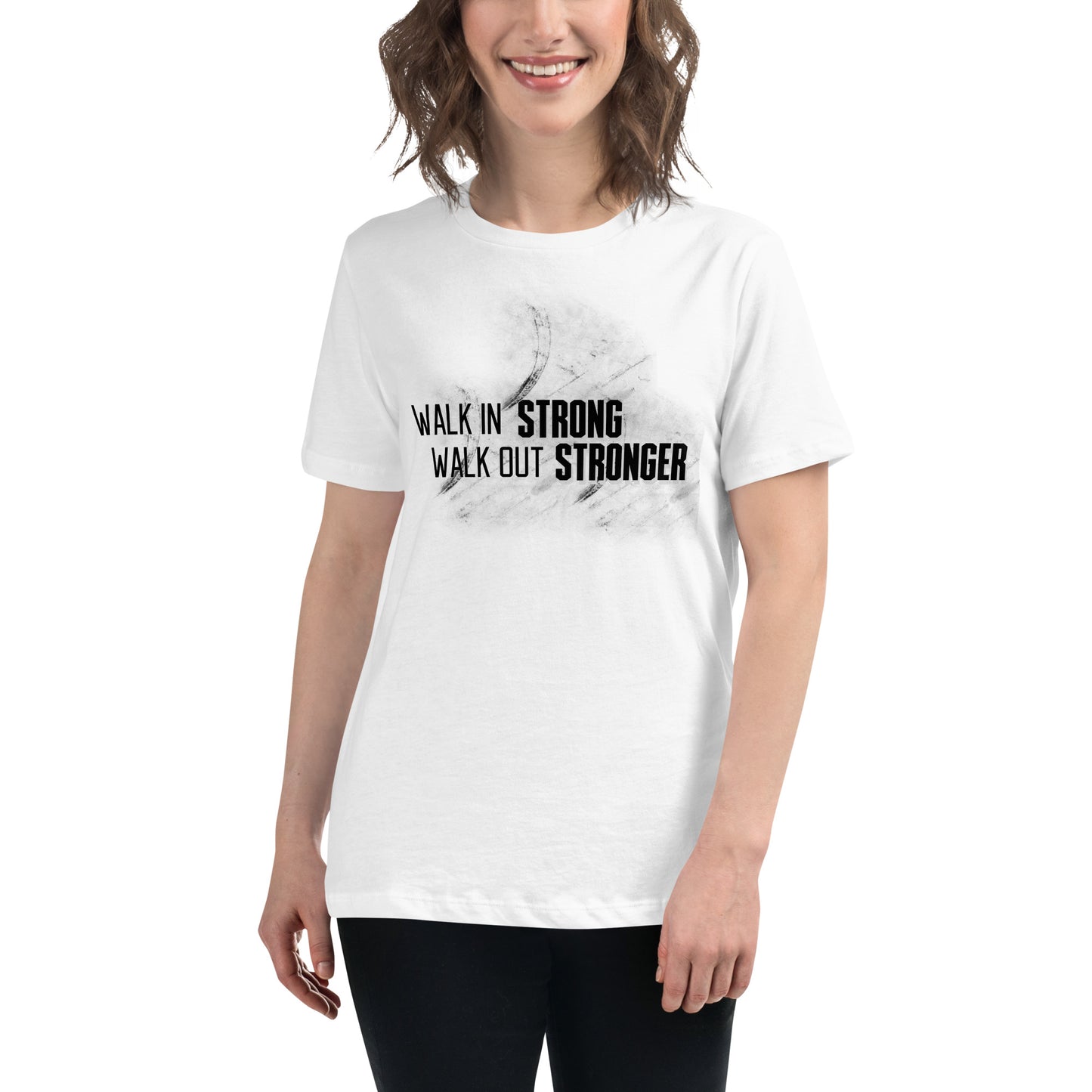 Walk In Strong, Walk Out Stronger White Motivational Women’s T-Shirt