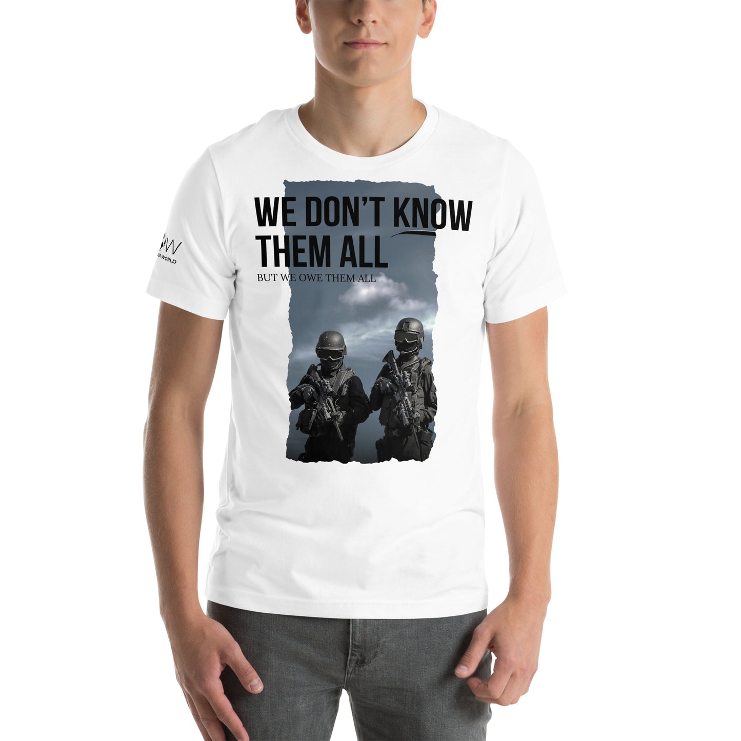 We Don't Know Them All But We Owe Them Men's Motivational White T-Shirt