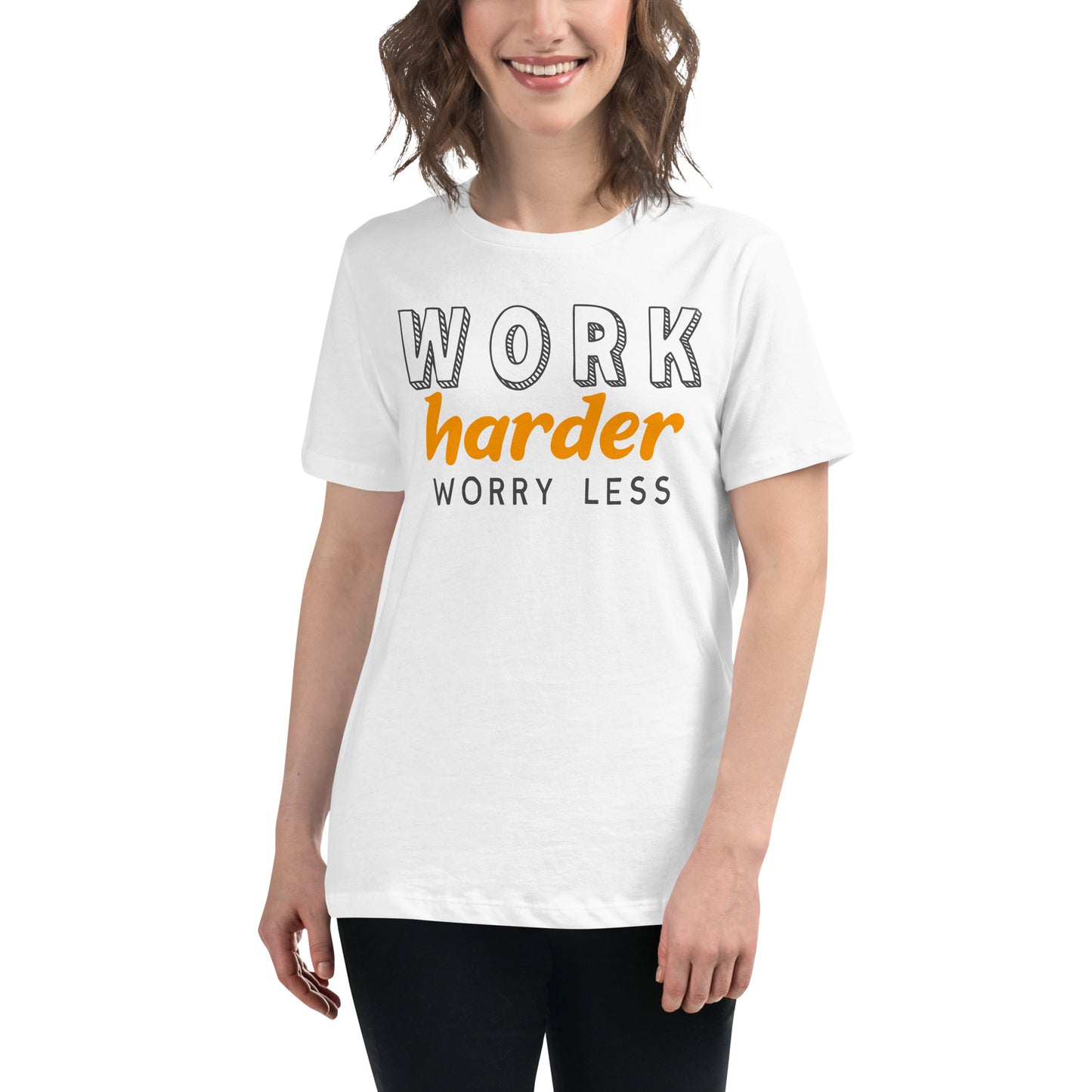 Work Harder Worry Less White Motivational Women’s T-Shirt Lifestyle