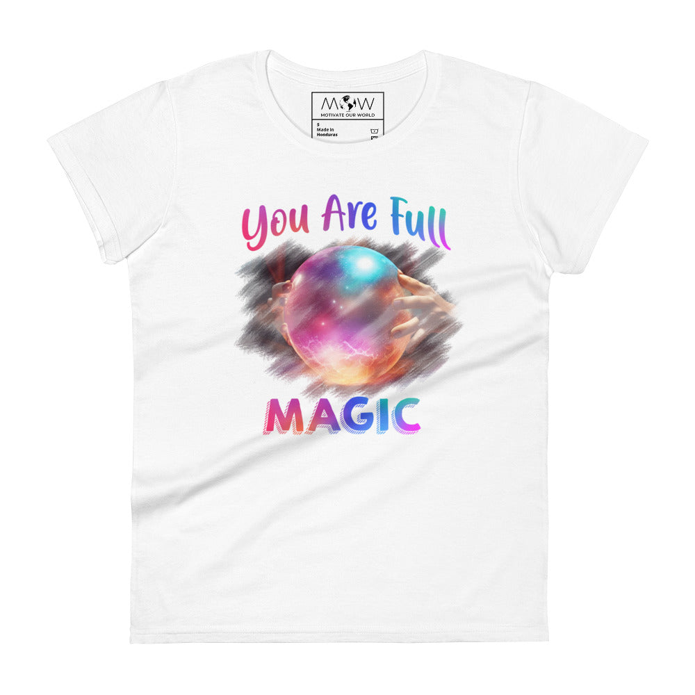 You Are Full of Magic Women’s Motivational White T-Shirt