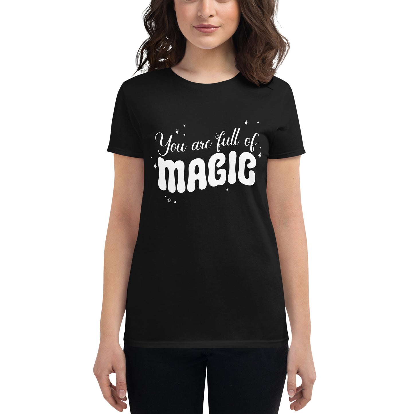 You Are Full of Magic Women’s Motivational Black T-Shirt