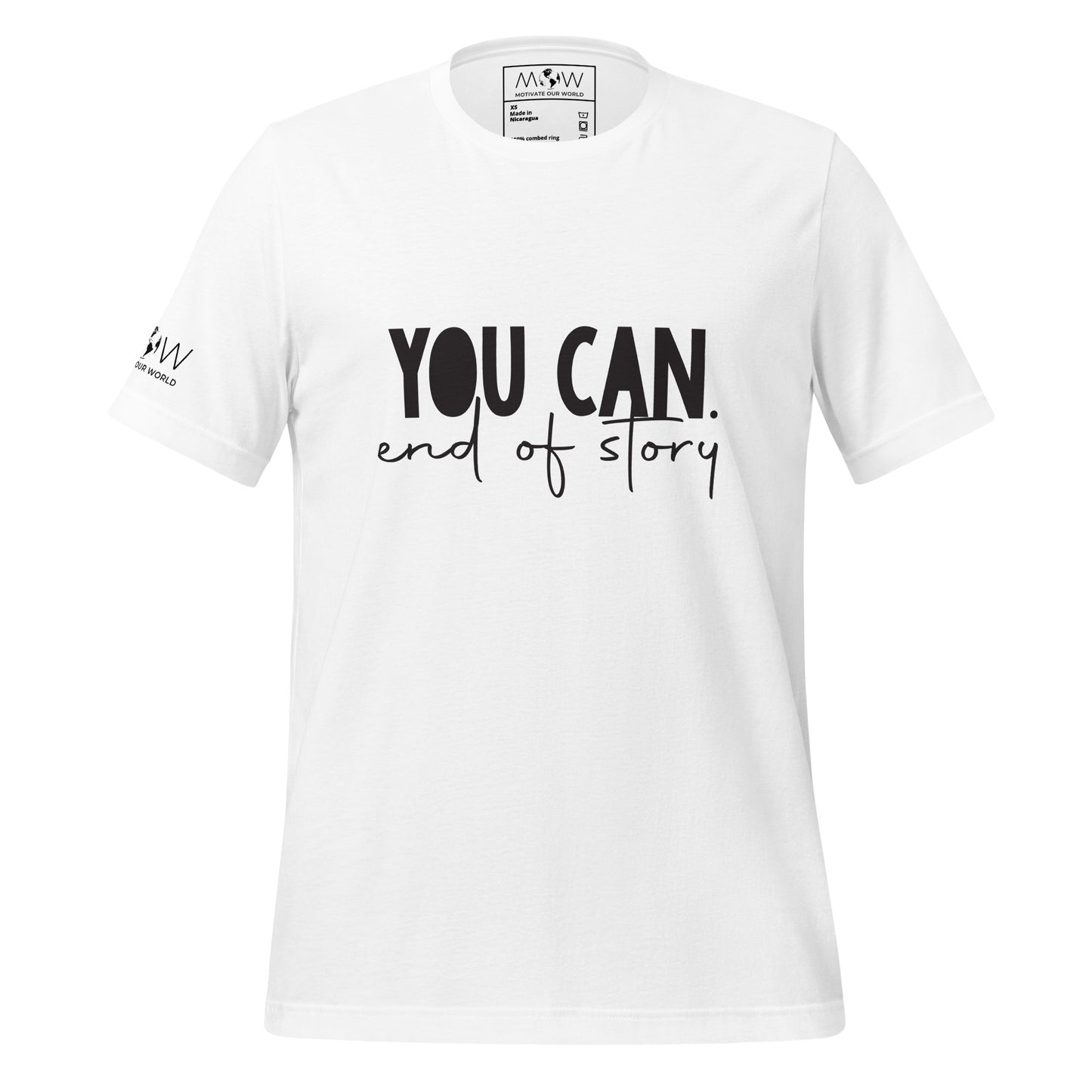 You Can. End of Story. Men's Motivational White T-Shirt