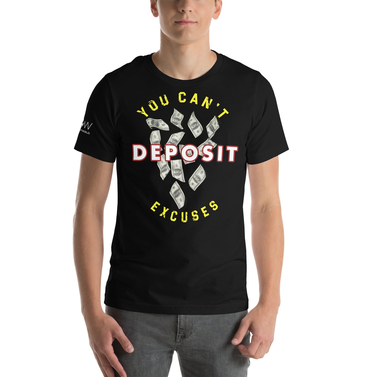 You Can’t Deposit Excuses III Men's Motivational Black T-Shirt