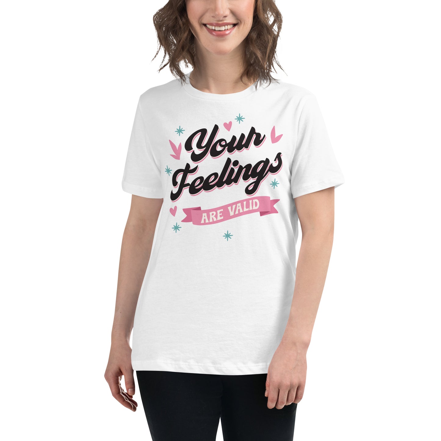 Your Feelings Are Valid - Classic Edition White Motivational Women’s T-Shirt Lifestyle