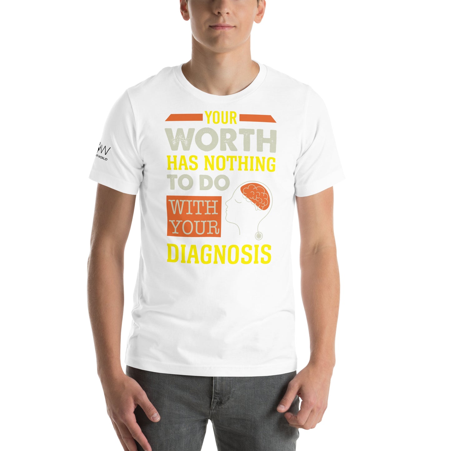 Your Worth Has Nothing to Do with Your Diagnosis White Motivational Men's T-Shirt Lifestyle